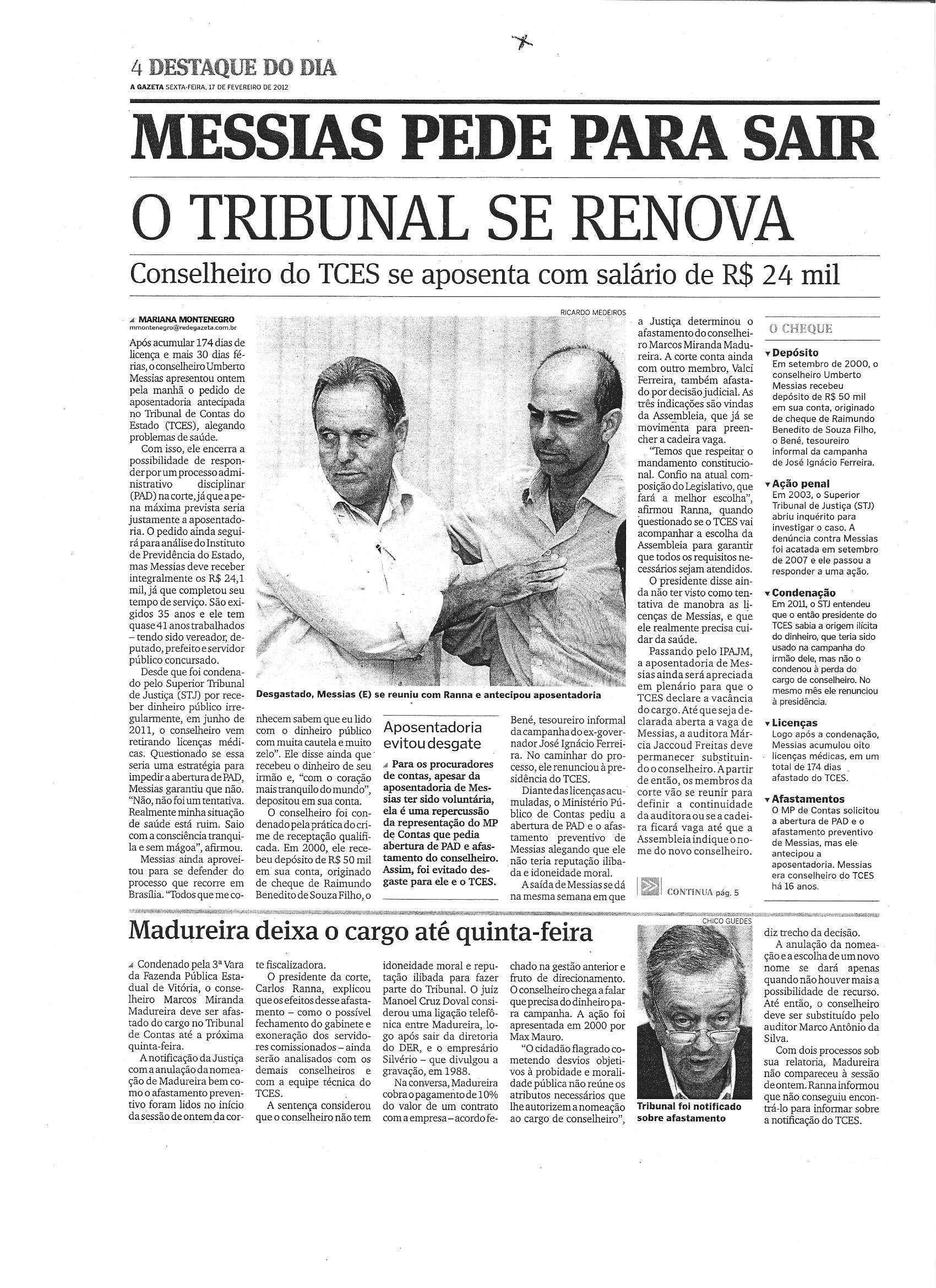 Messias pede para sair o Tribunal se renova