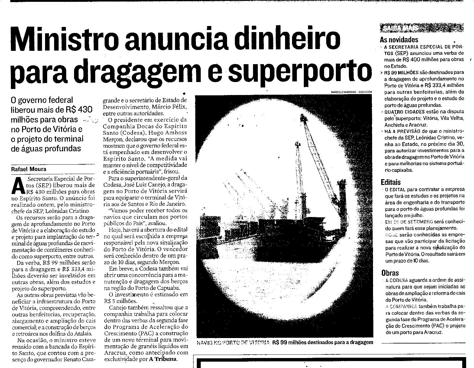 Ministro anuncia dinheiro para dragagem e superporto