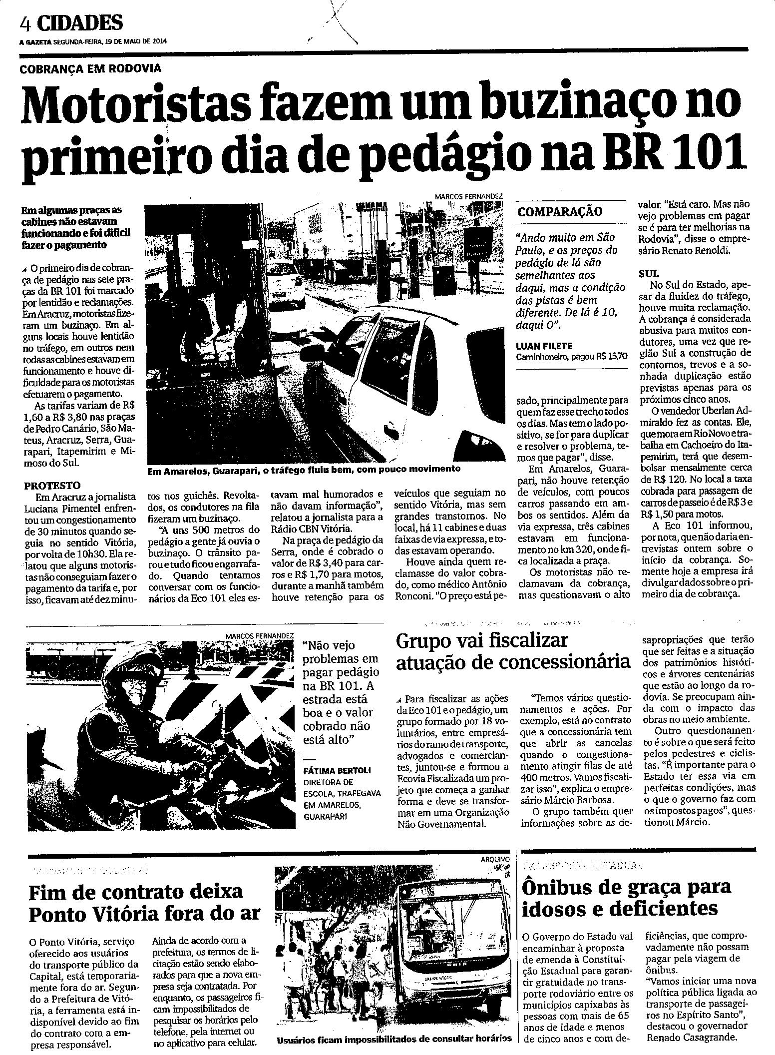 Motorista fazem buzinaço no primeiro dia de pedágio na BR 101