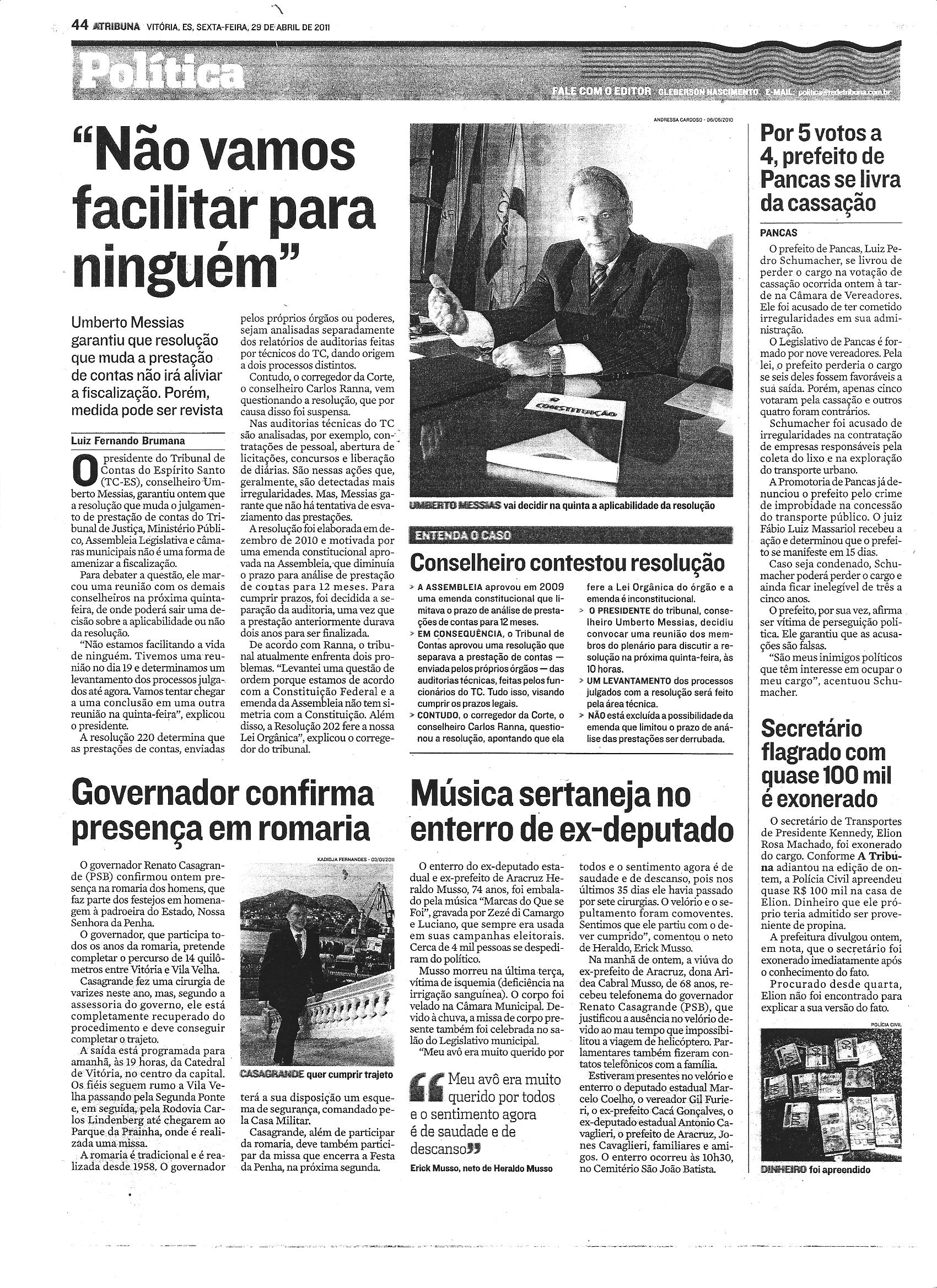 Presidente do Tribunal de Contas afirmou que não irá facilitar para ninguém