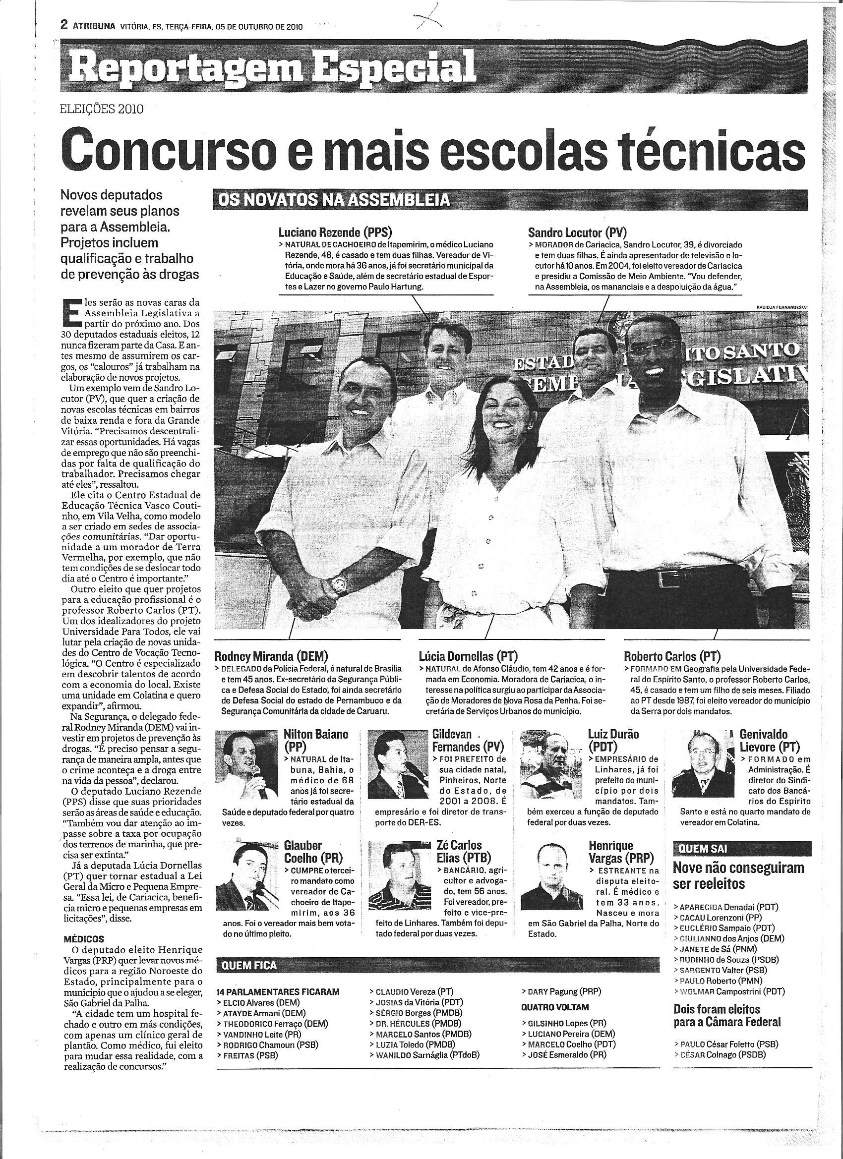 Novos Deputados revelam seus planos para Assembléia