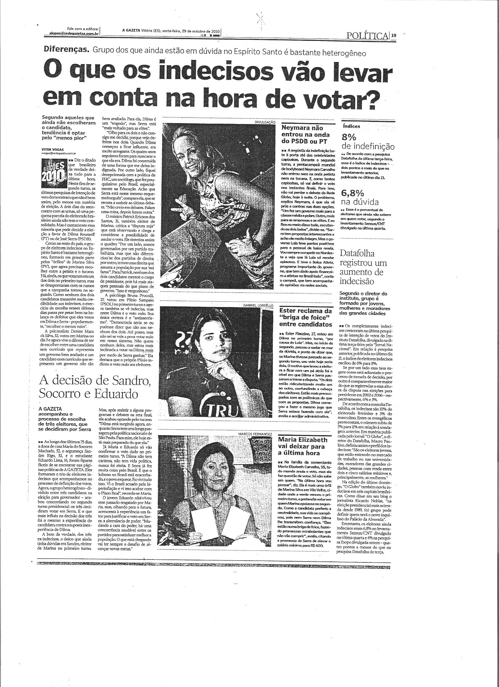 O que leva os jovens no Estado a votar em Dilma ou Serra