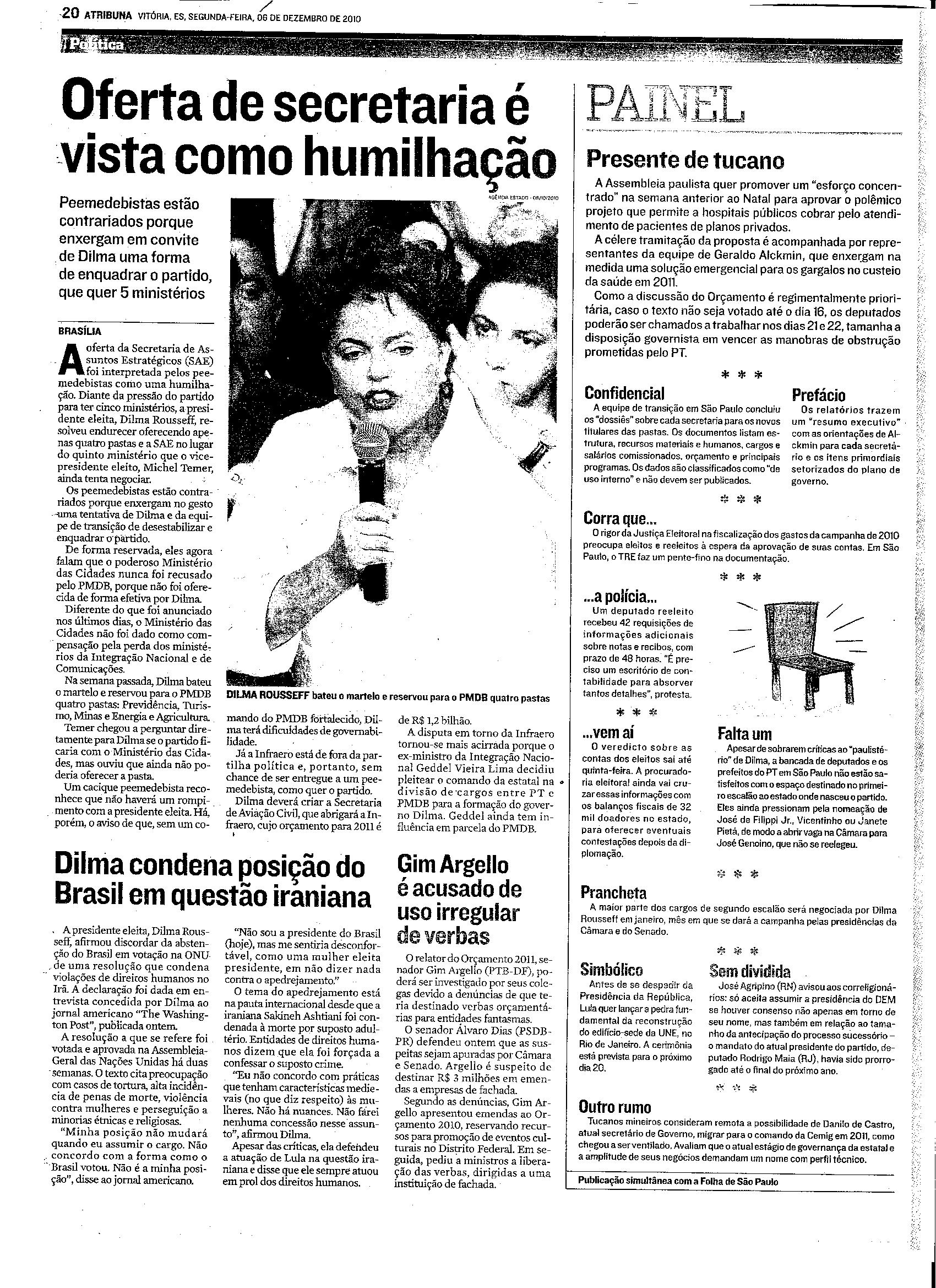 Oferta de secretaria é vista como humilhação
