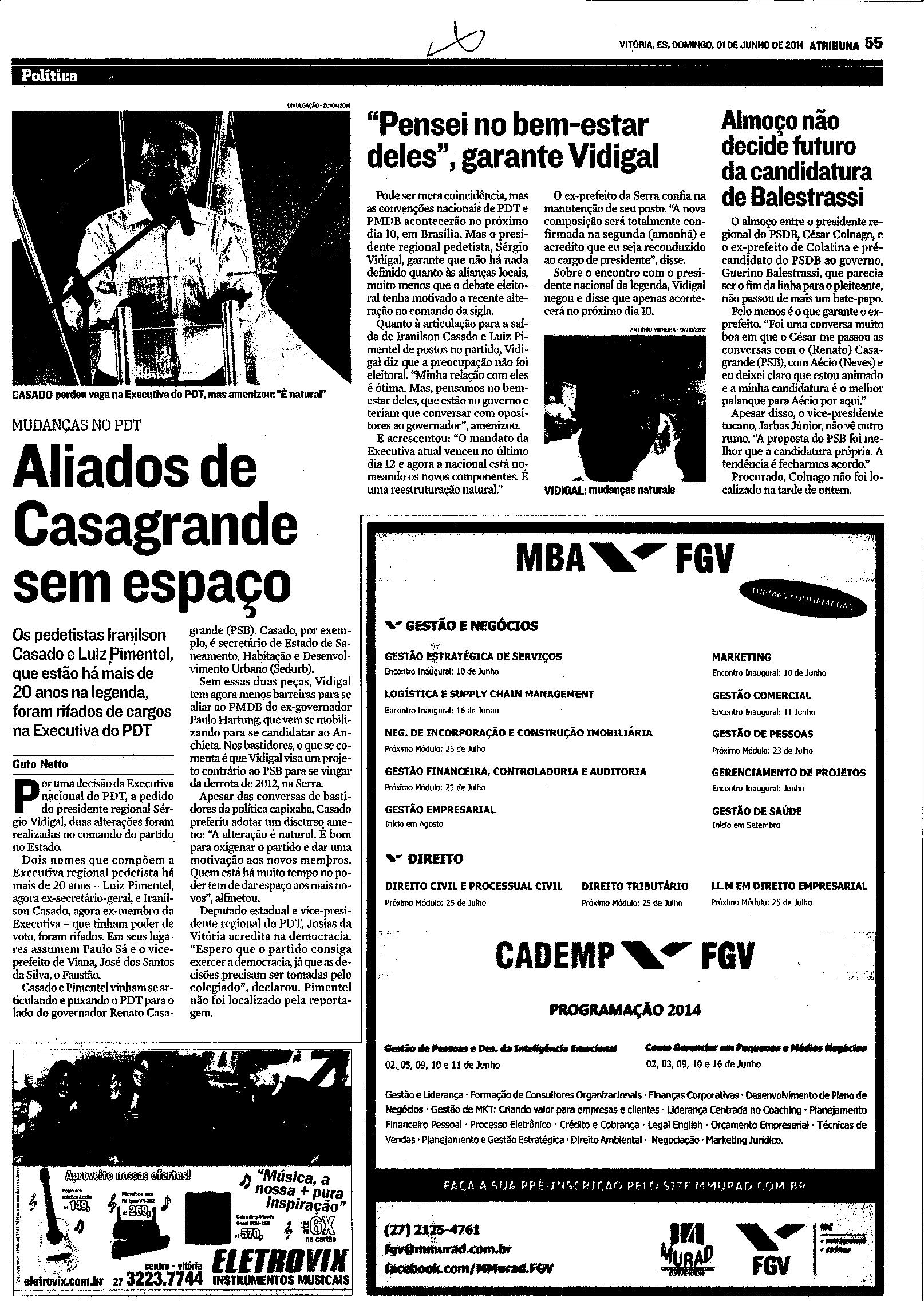 Pensei no bem-estar deles, garante Vidigal