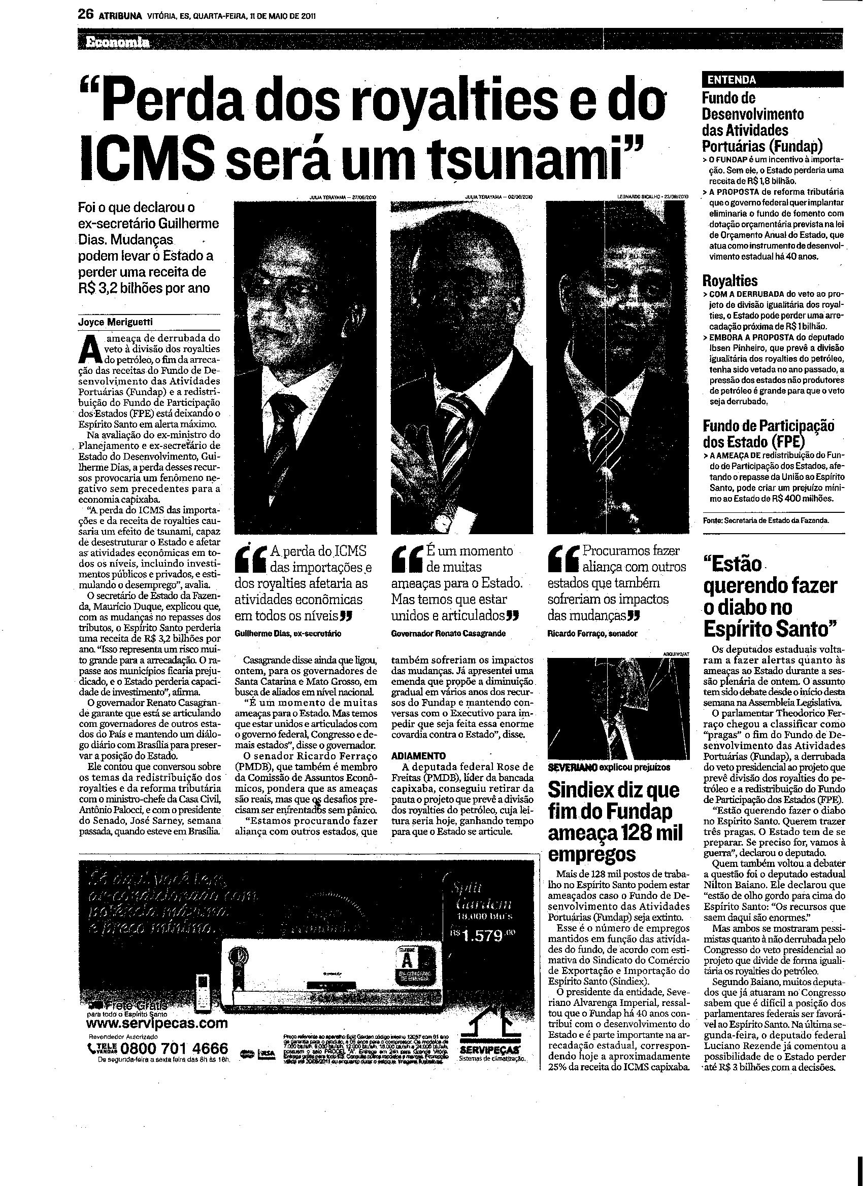 ´ Perda dos royalties e do ICMS será um tsunami´, foi o que declarou o ex-secretário Guilherme Dias