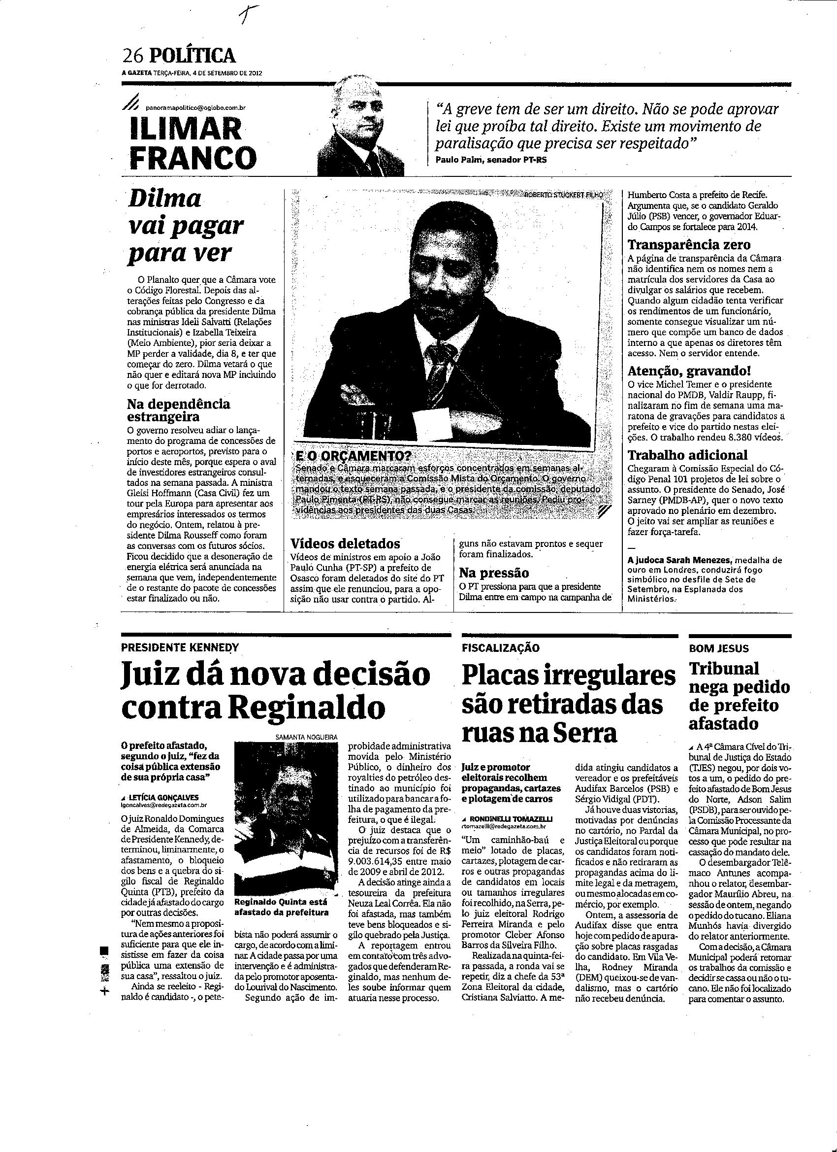 Placas irregulares são retiradas das ruas na Serra