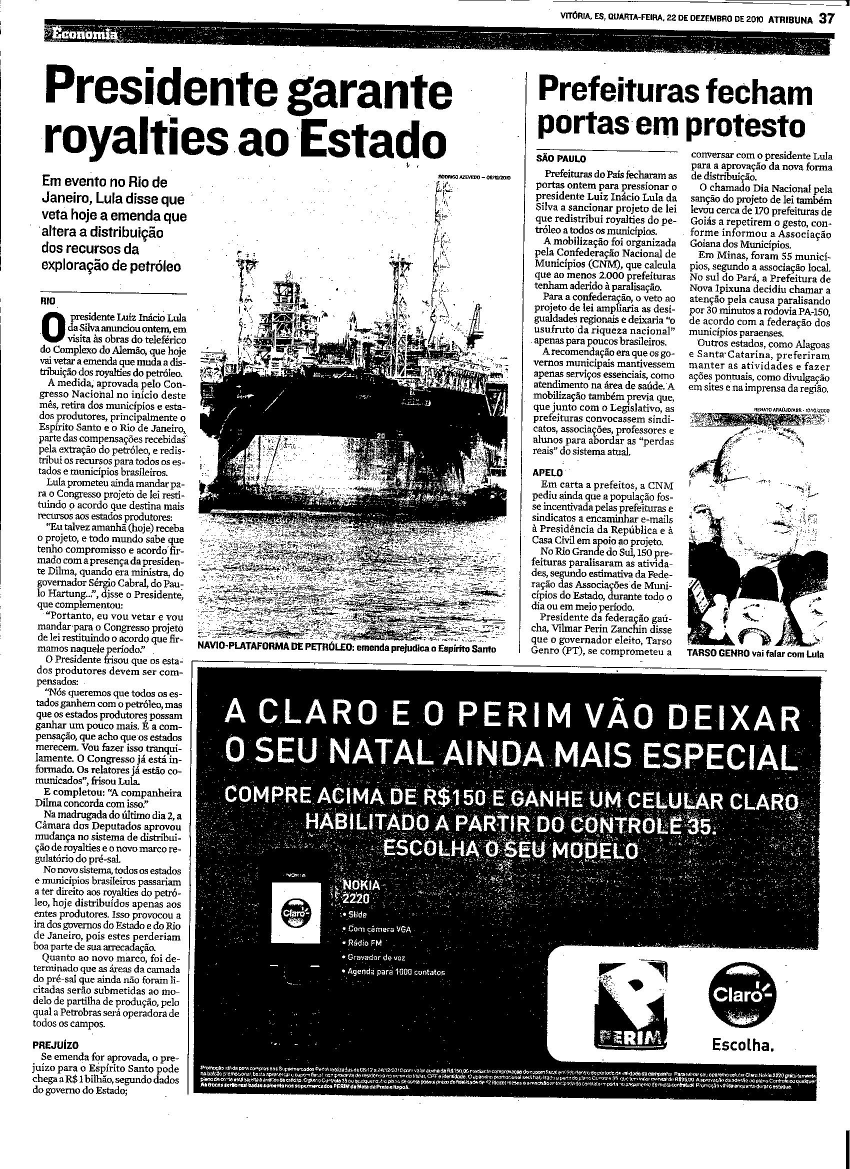 Presidente garante royalties ao Estado