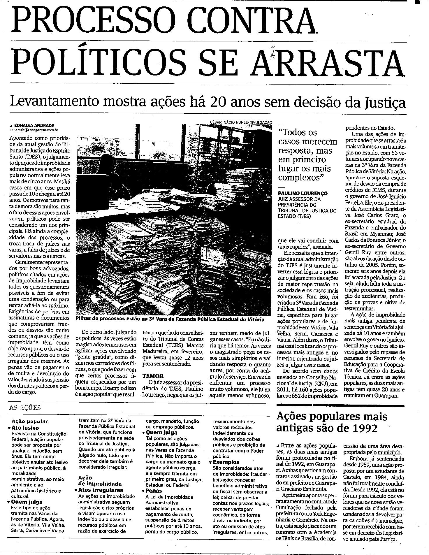 Processo contra políticos se arrastam