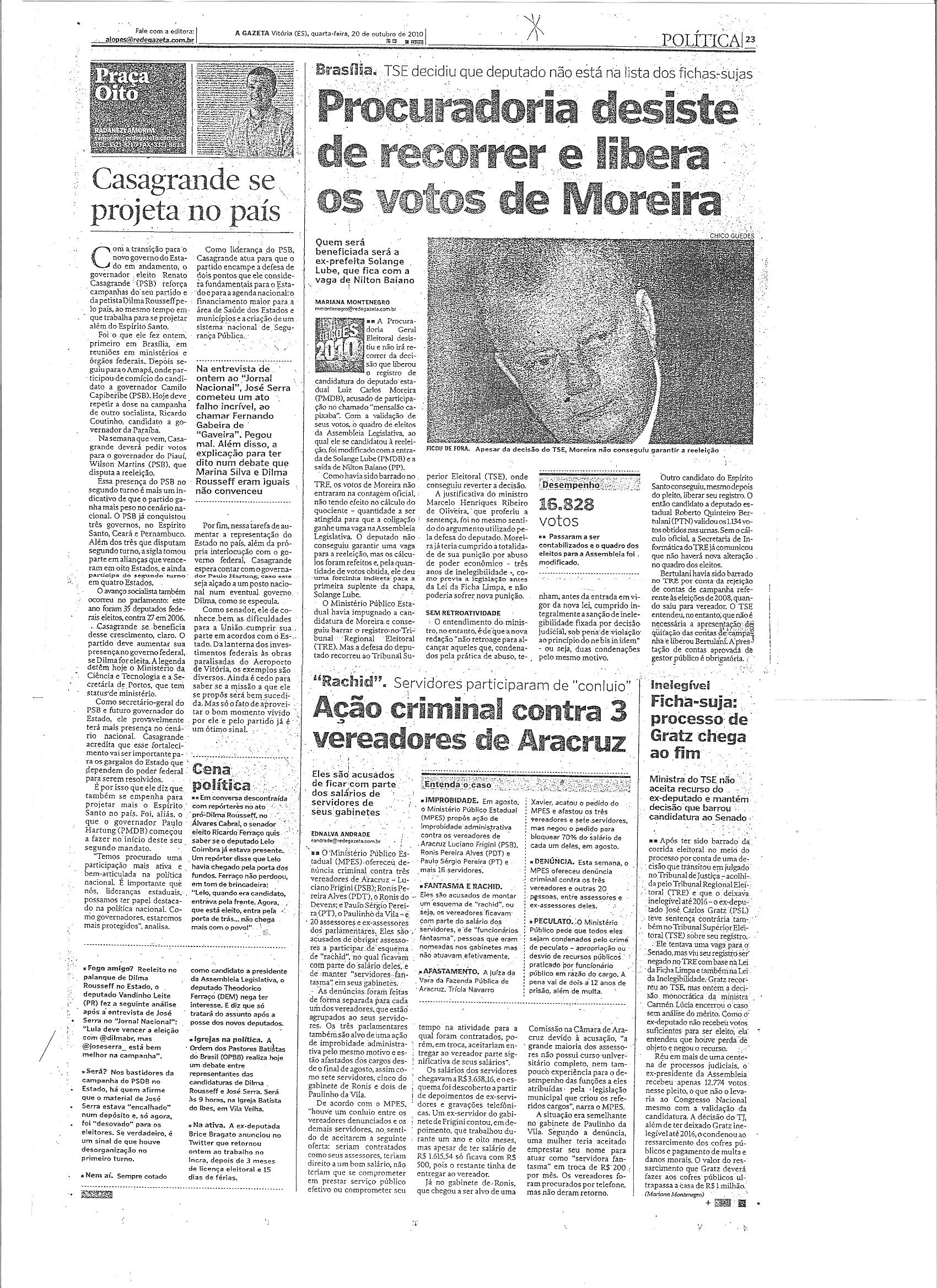 Procuradoria desiste de recorrer e libera os votos de Moreira