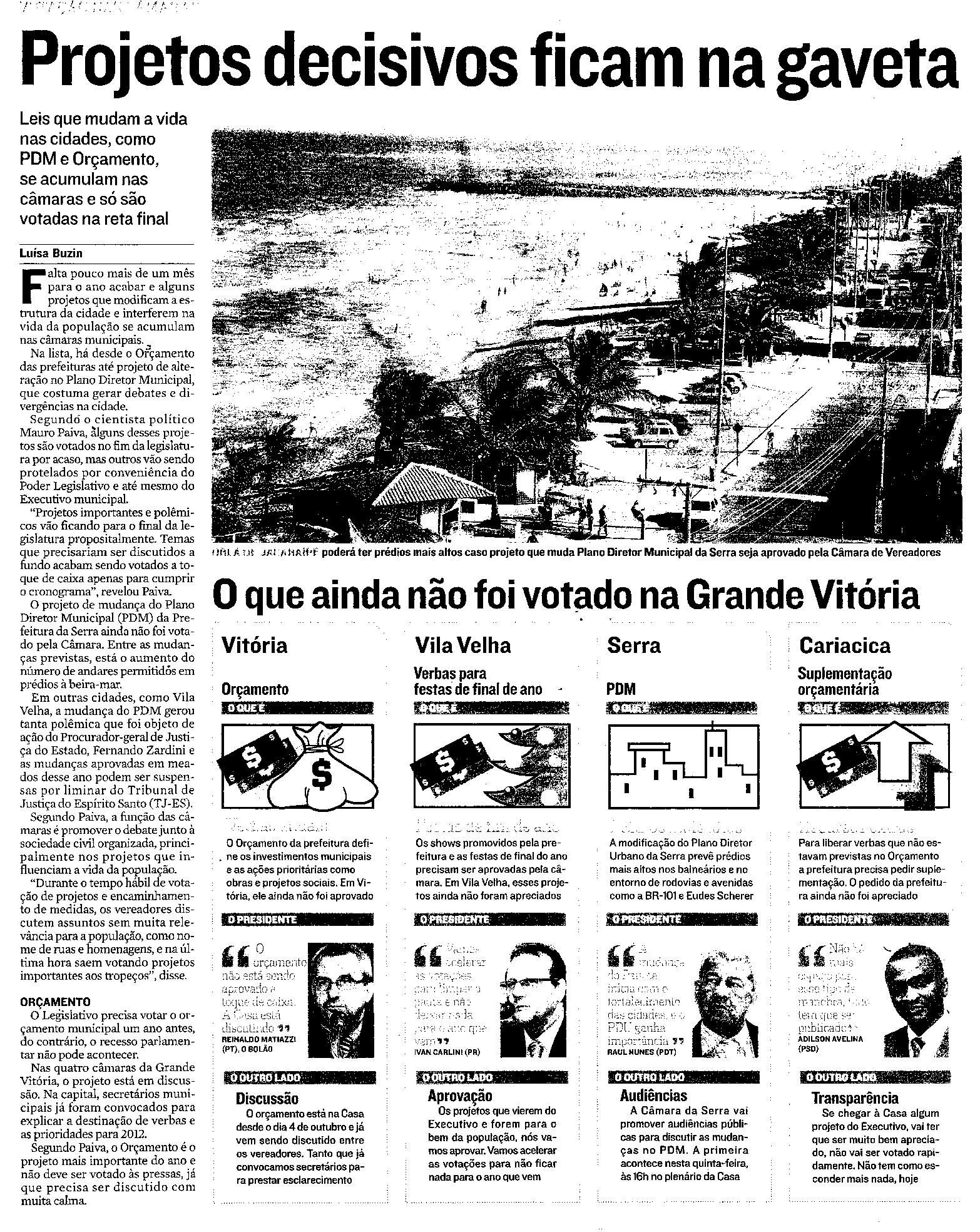 Projetos decisivos ficam na gaveta