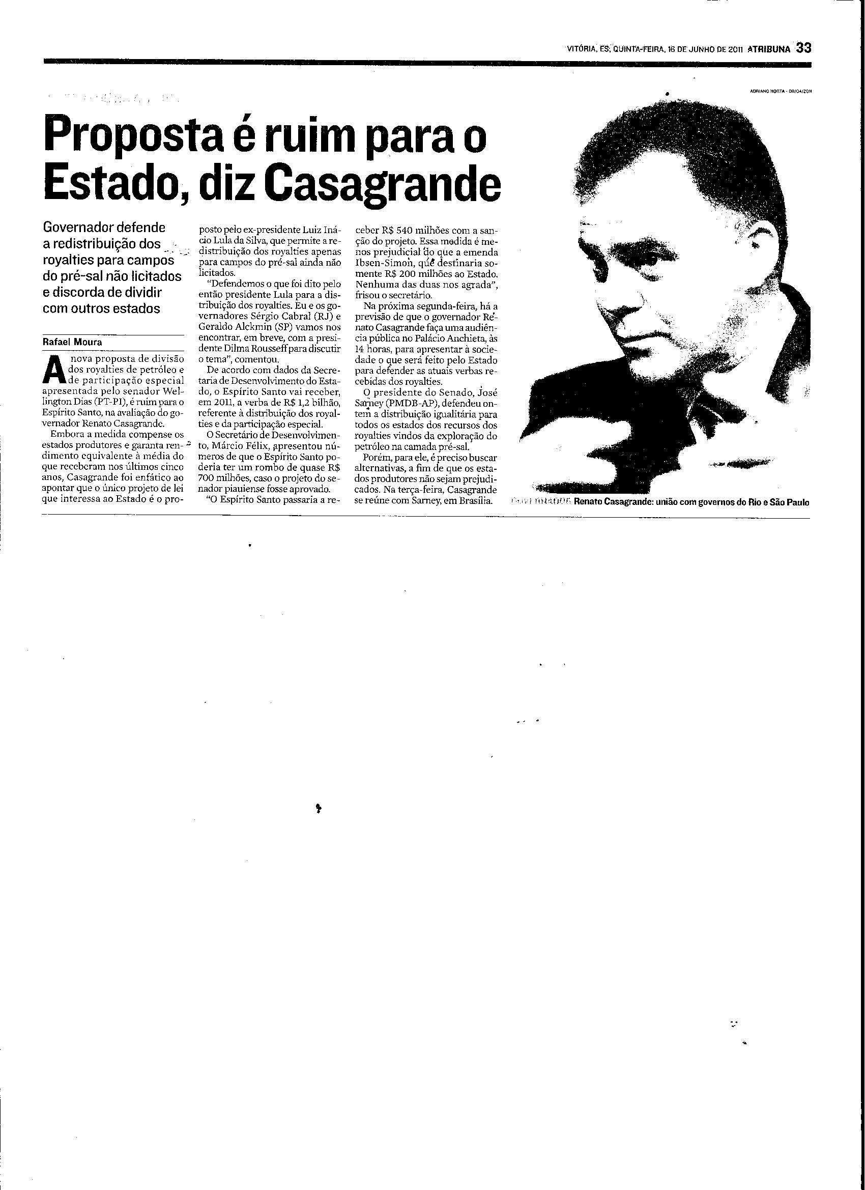 Divisão de royalties - Proposta é ruim para o Estado, diz Casagrande