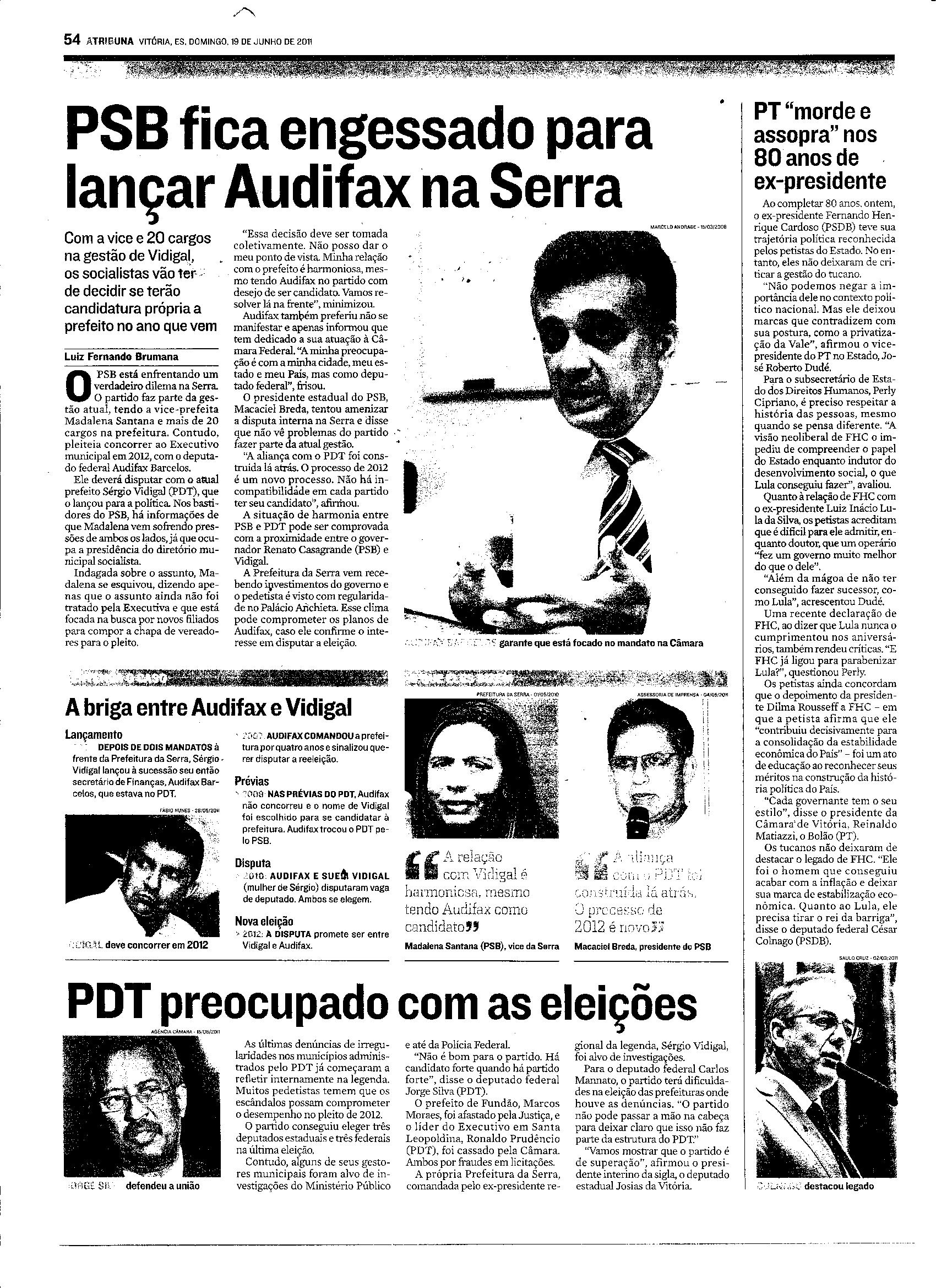 PSB fica engessado para lançar Audifax na Serra