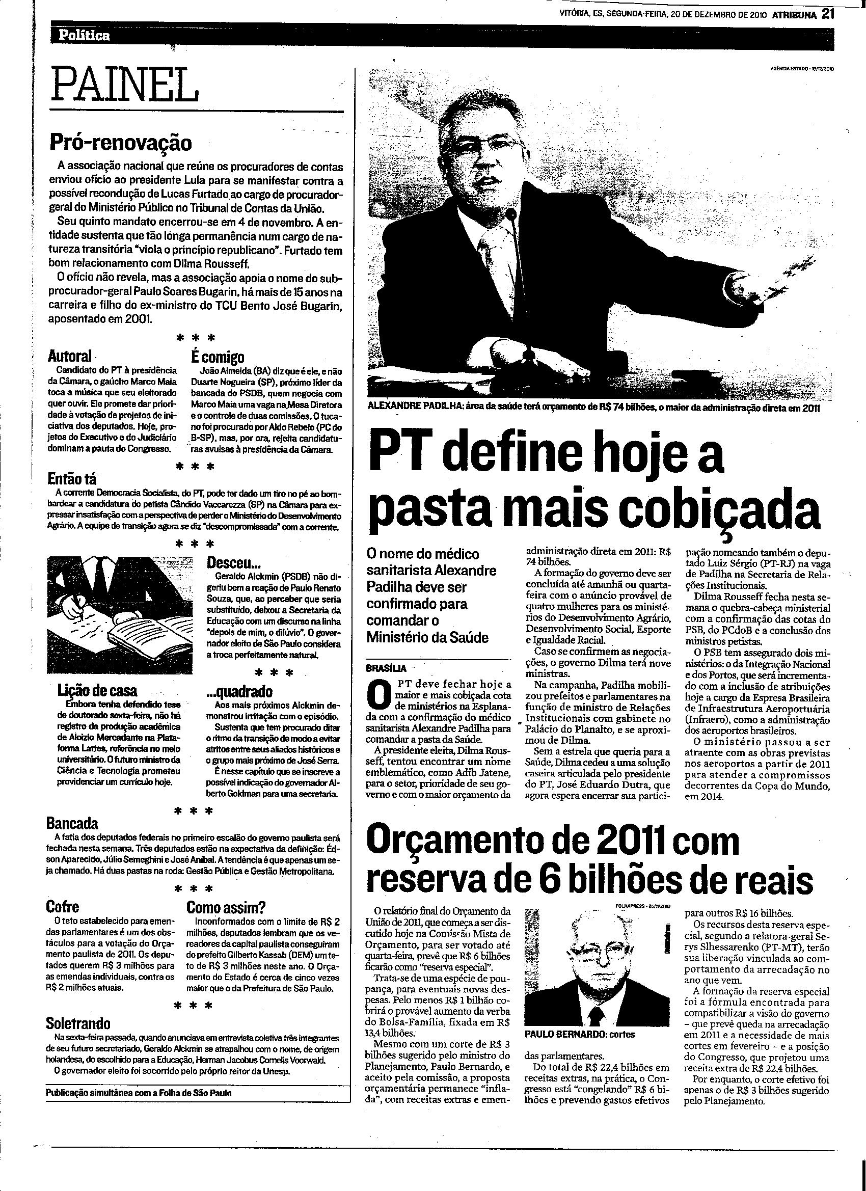 PT define hoje a pasta mais cobiçada