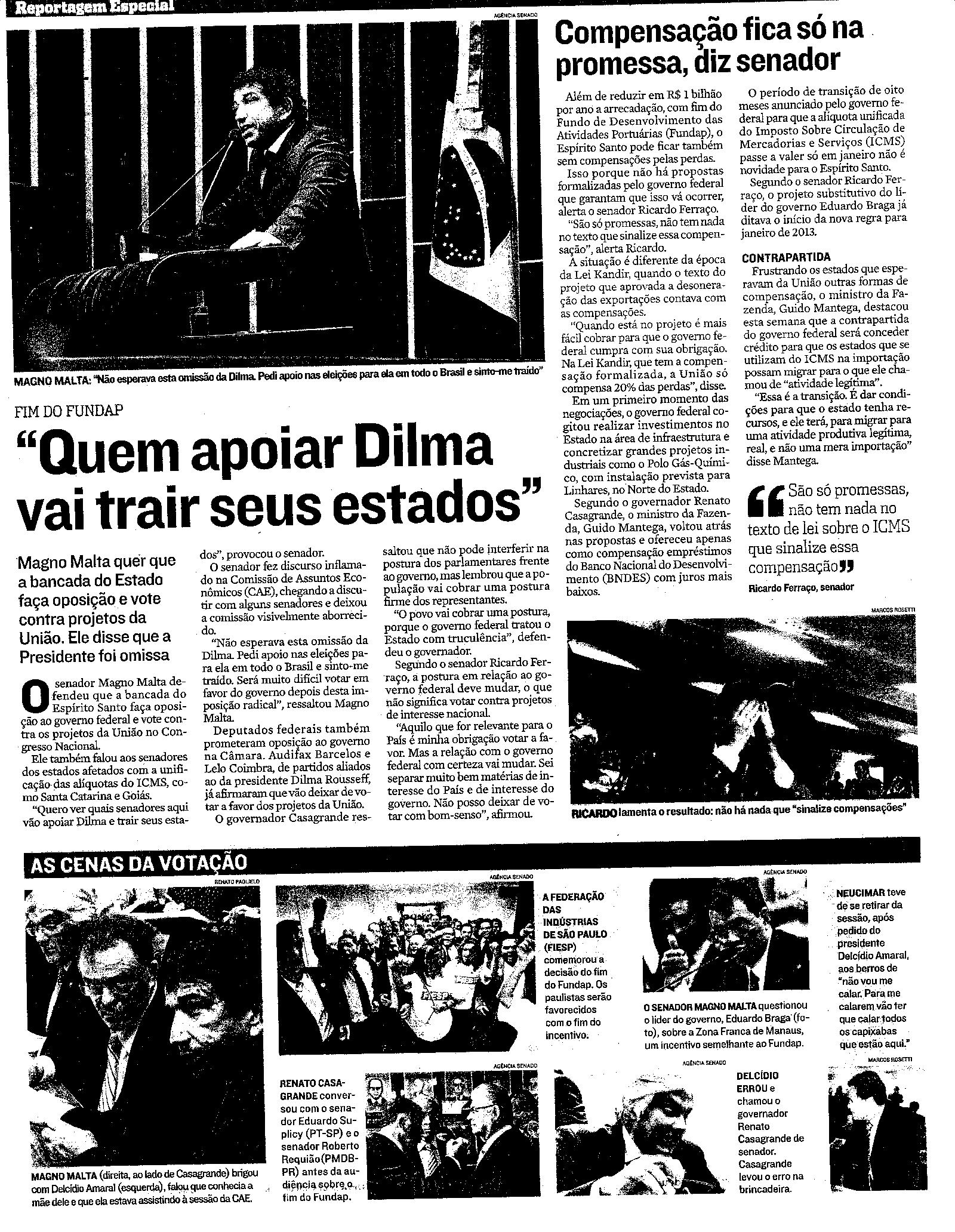 Fim do Fundap - ´ Quem apoiar Dilma vai trair seus estados´