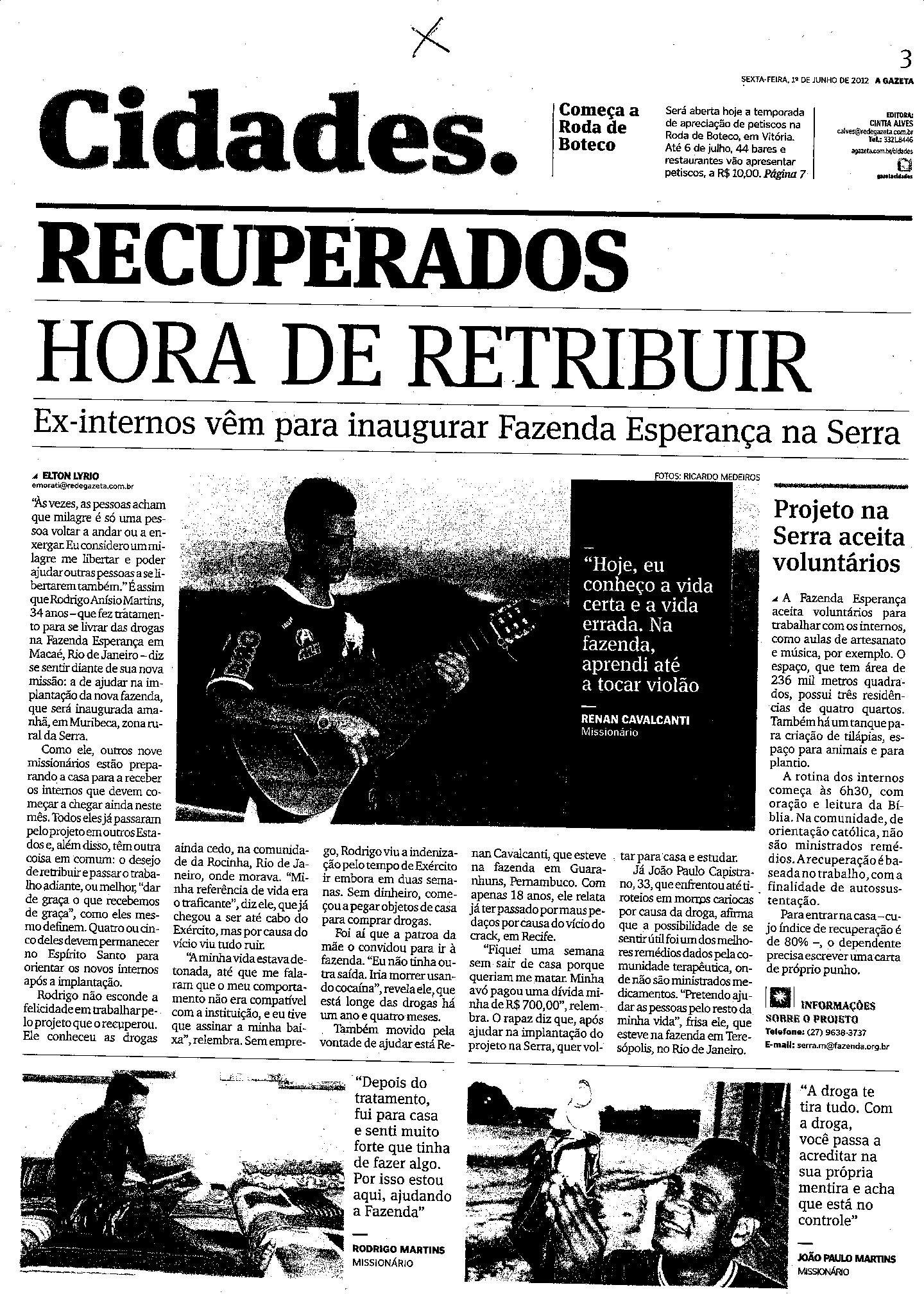 Ex-internos vêm para inaugurar Fazenda Esperança na Serra