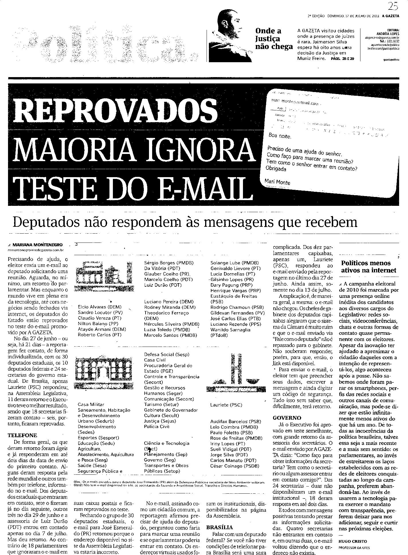 Reprovados, maioria ignora teste do email - Deputados não respondem às mensagens que recebem