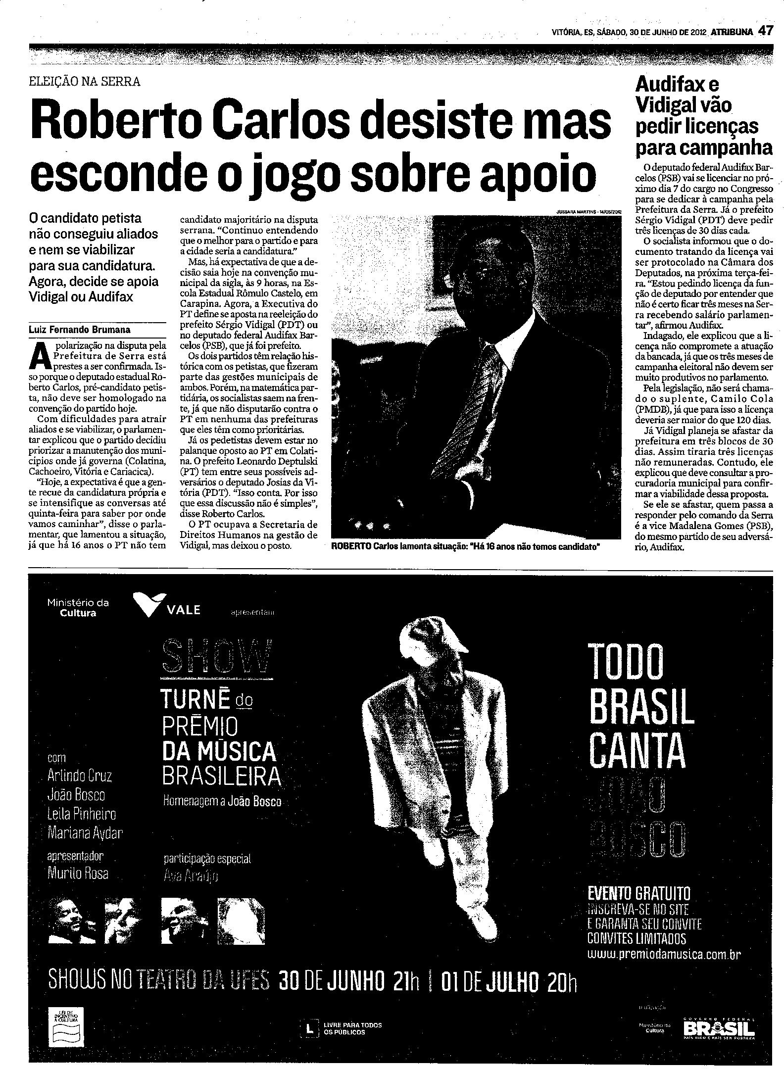 Roberto Carlos desiste mas esconde o jogo sobre apoio 