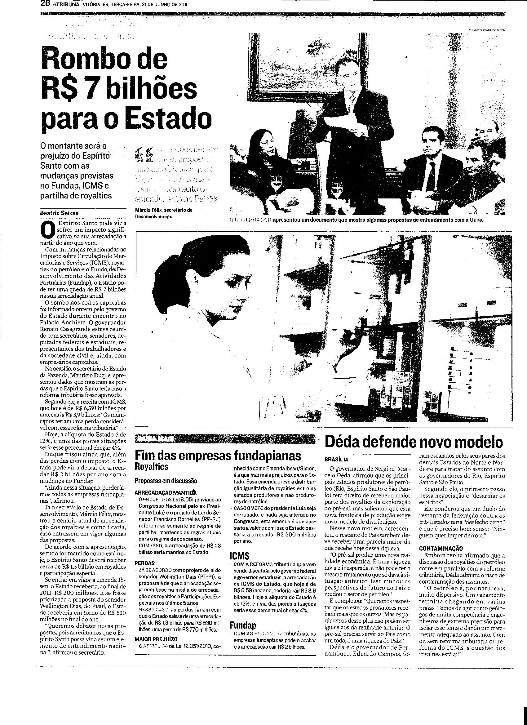 Royalties, ICMS e FUNDAP - Rombo de R$ 7 milhões para o Estado