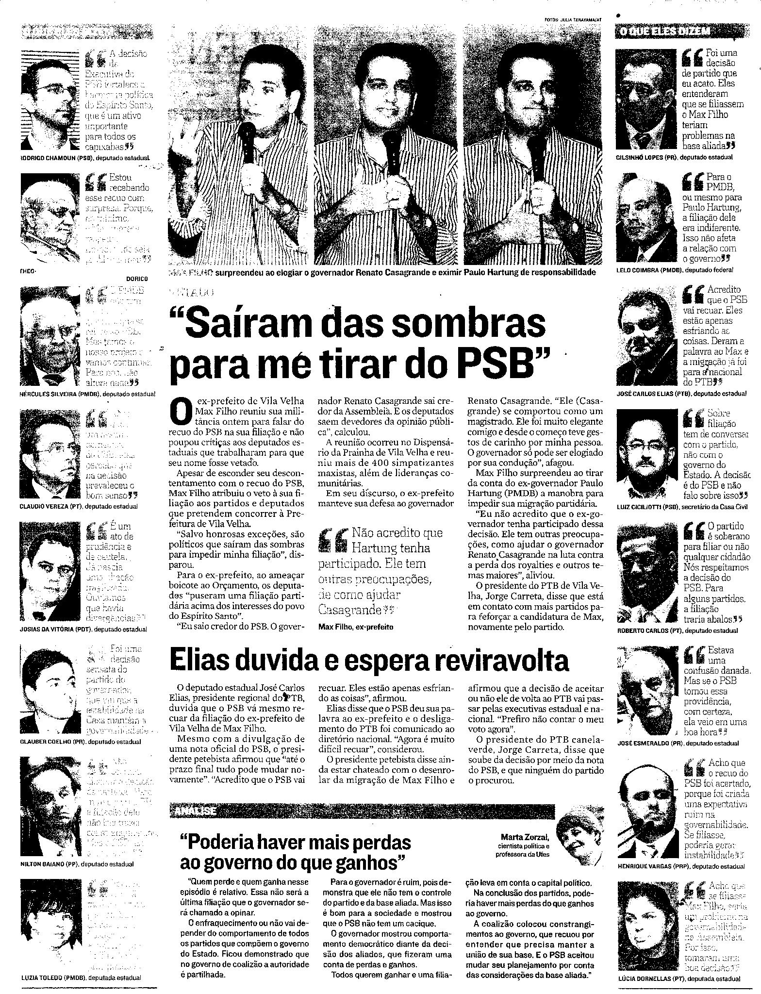 Vetado -  ´ Saíram das sombras para me tirar do PSB´, afirmou Max