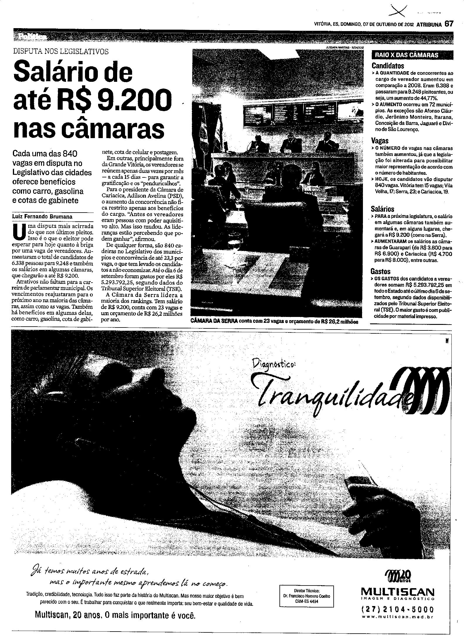 Disputa nhos Legislativos - Slário de até R$ 9.200 nas câmaras