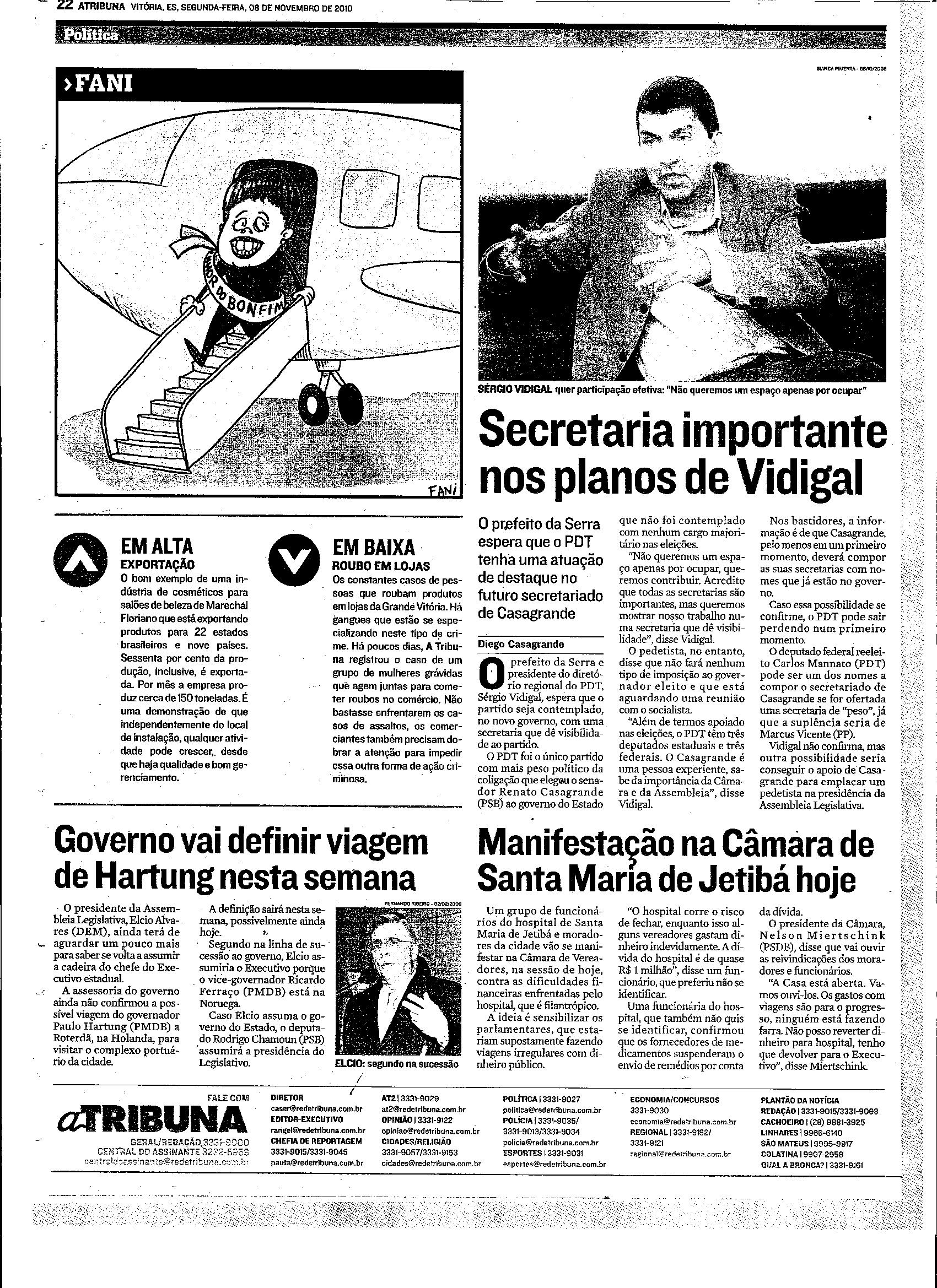 Secretaria importante nos planos de Vidigal