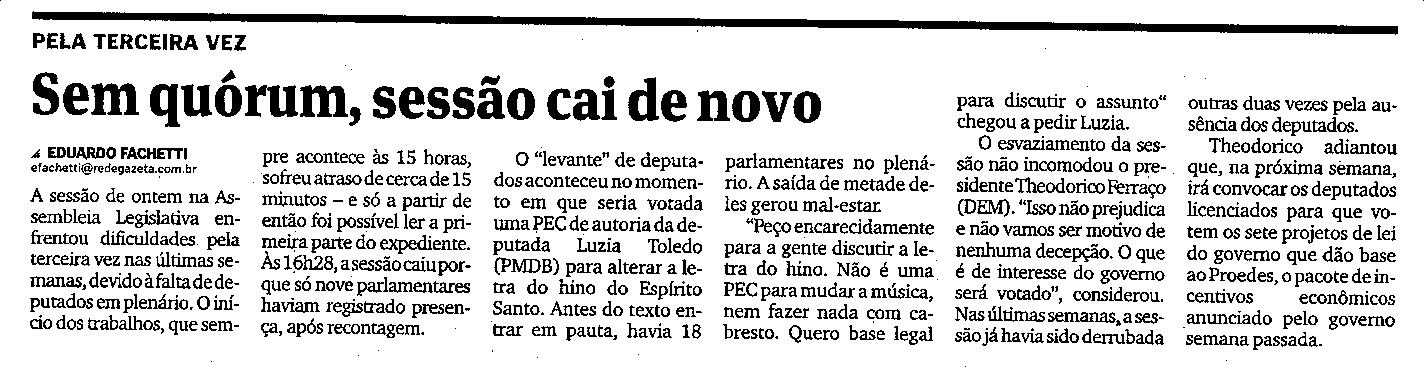 Assembléia Legislativa - Sem quórum, sessão cai de novo