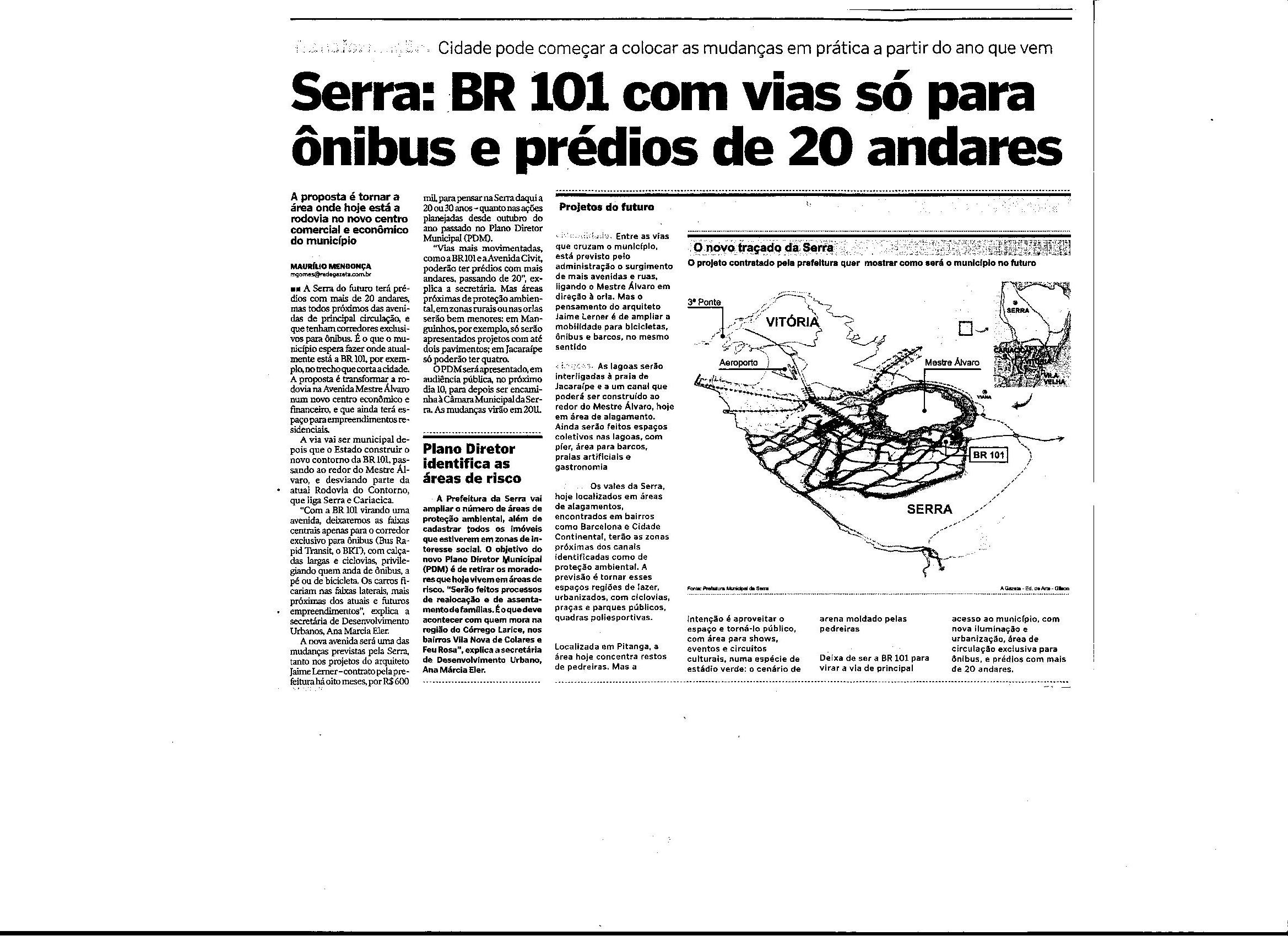 Serra: BR 101 com vias só para ônibus e prédios de 20 andares