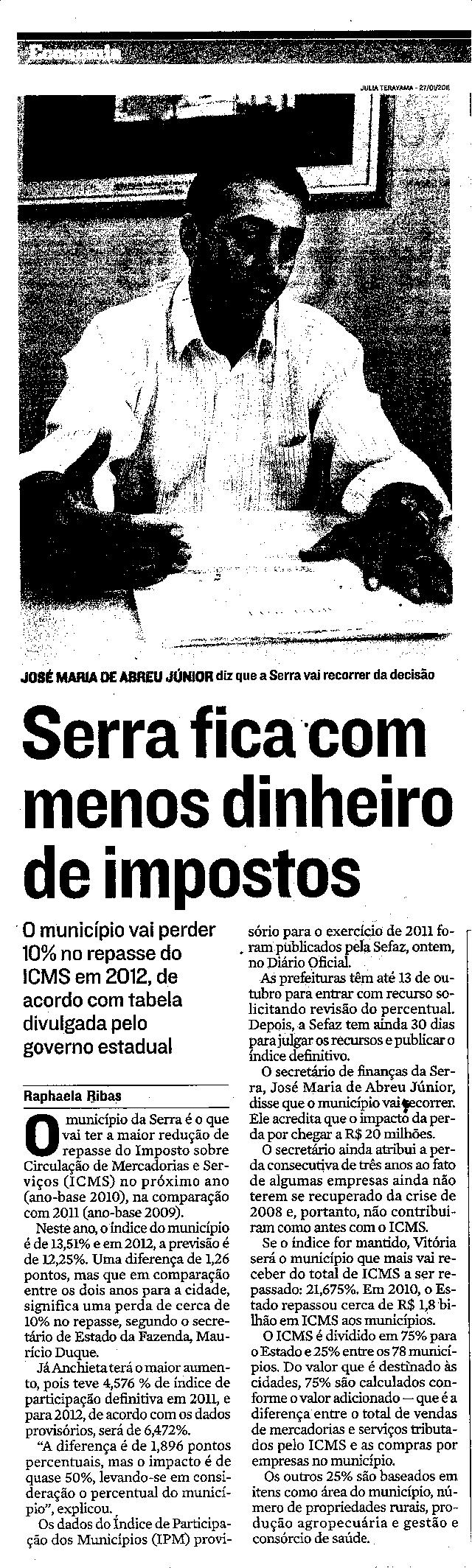 Serra fica com menos dinheiro de impostos