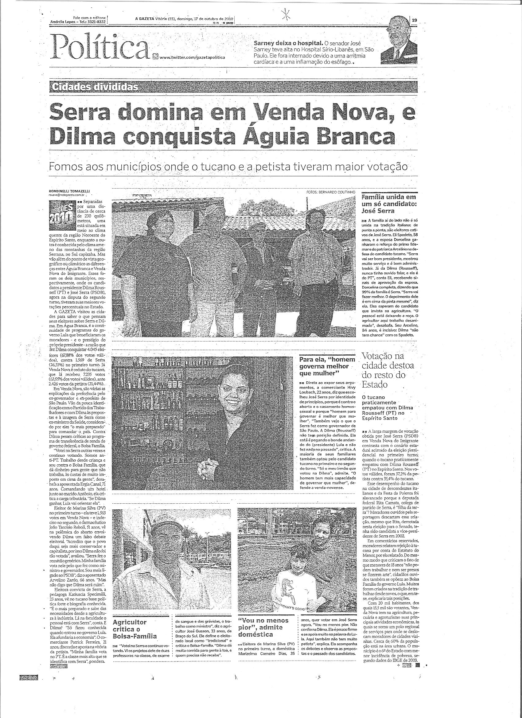 Serra domina em Venda nova e Dilma conquista Águia Branca
