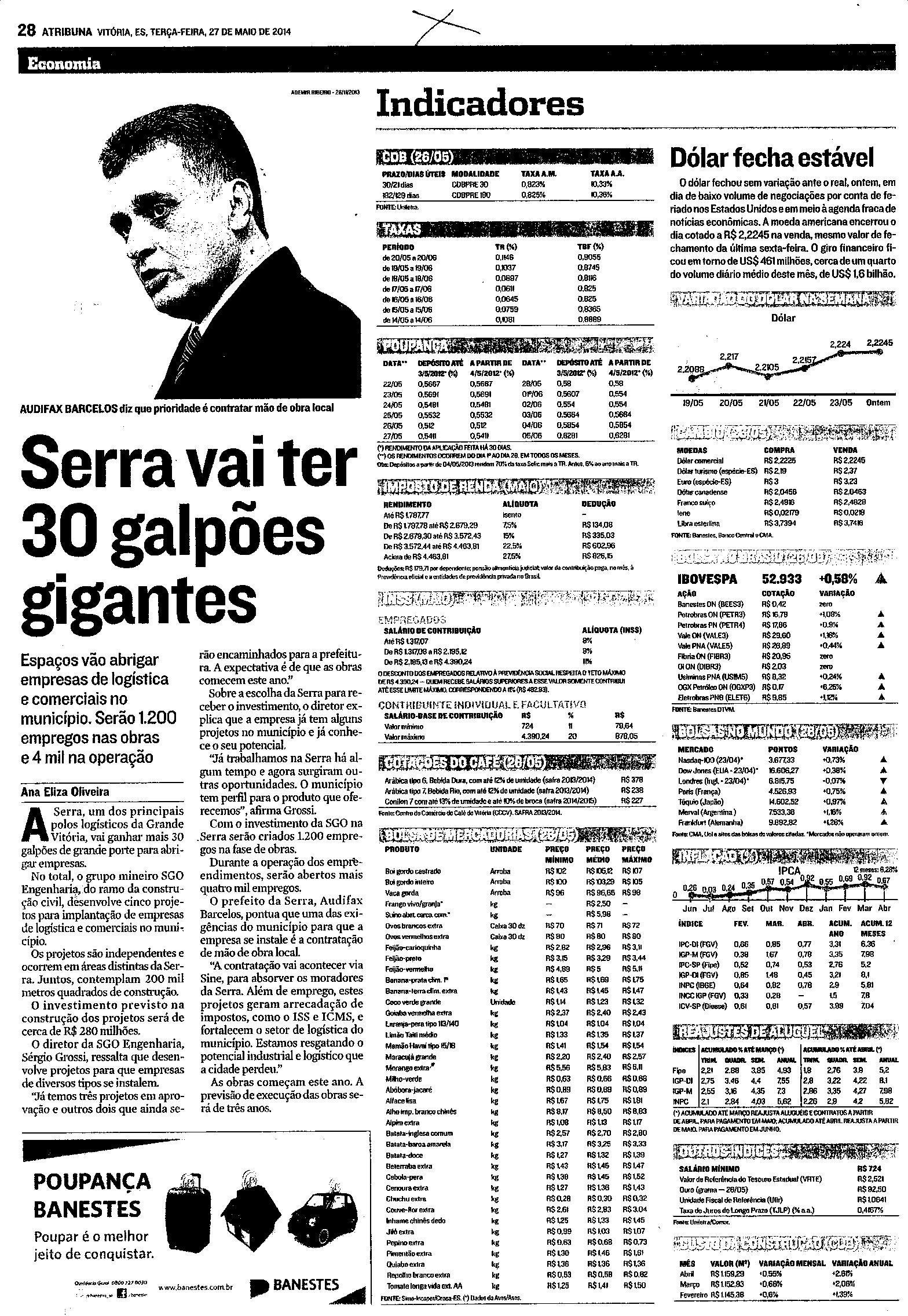 Serra vai ter 30 galpões gigantes 