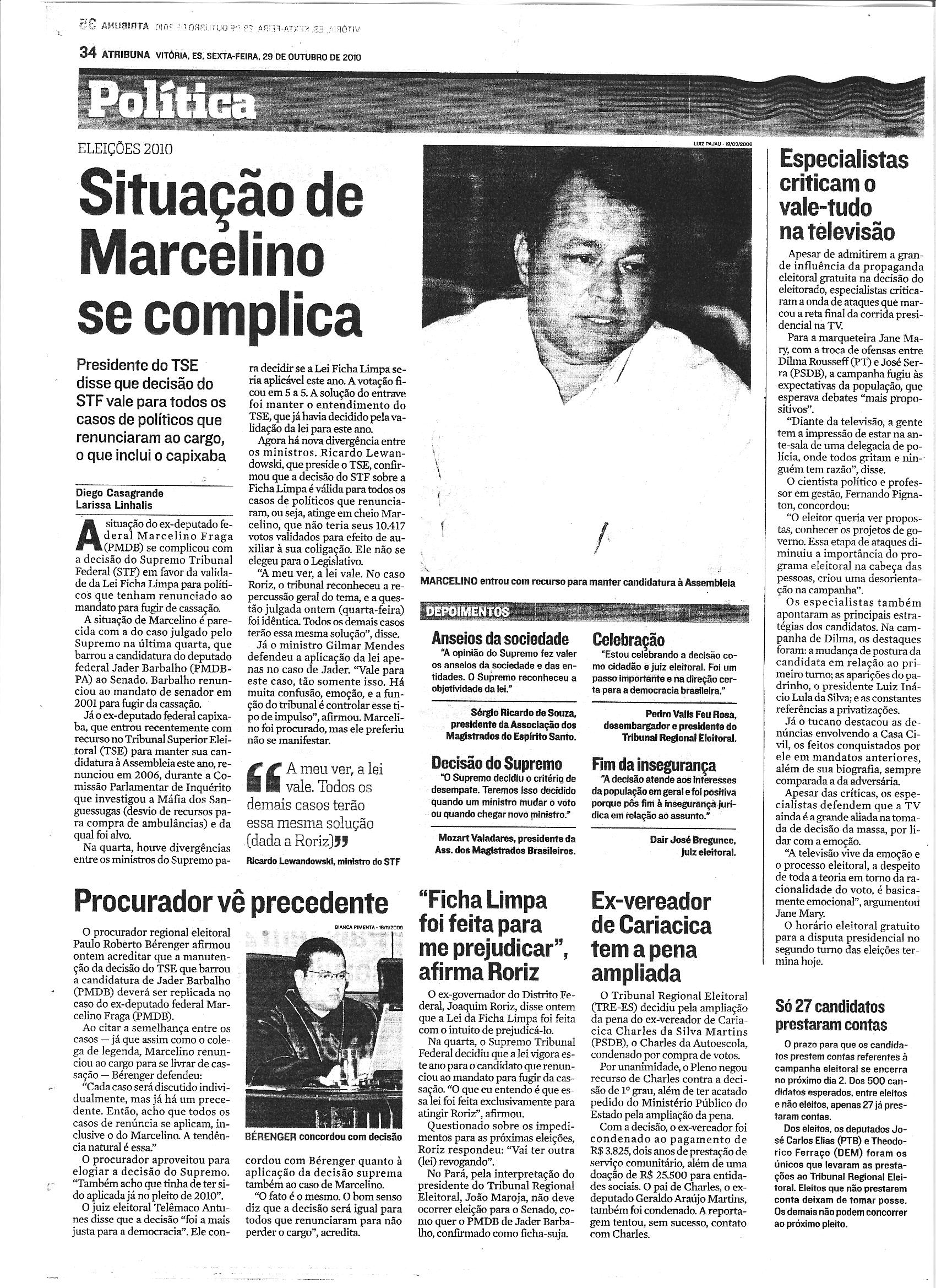 Situação de Marcelino se complica