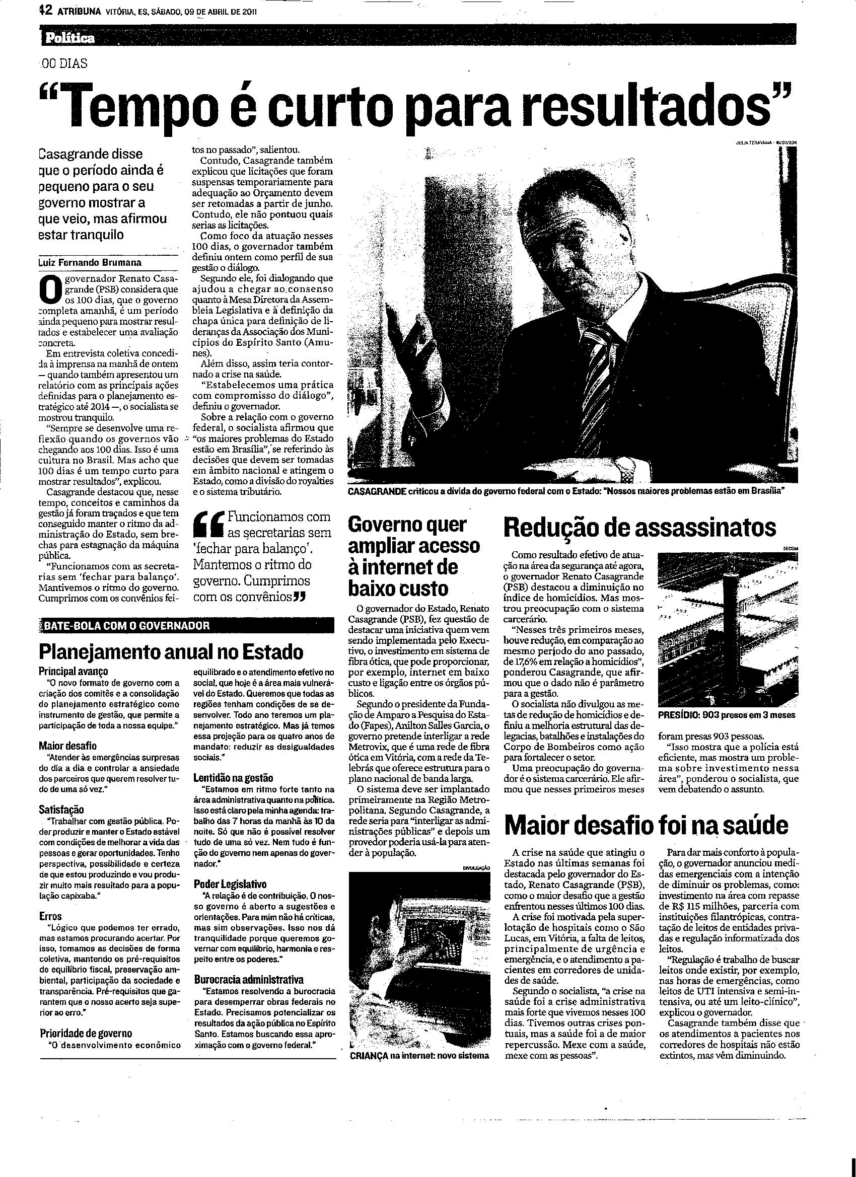 100 dias do Governo Casagrande - ´Tempo é curto para resultados´