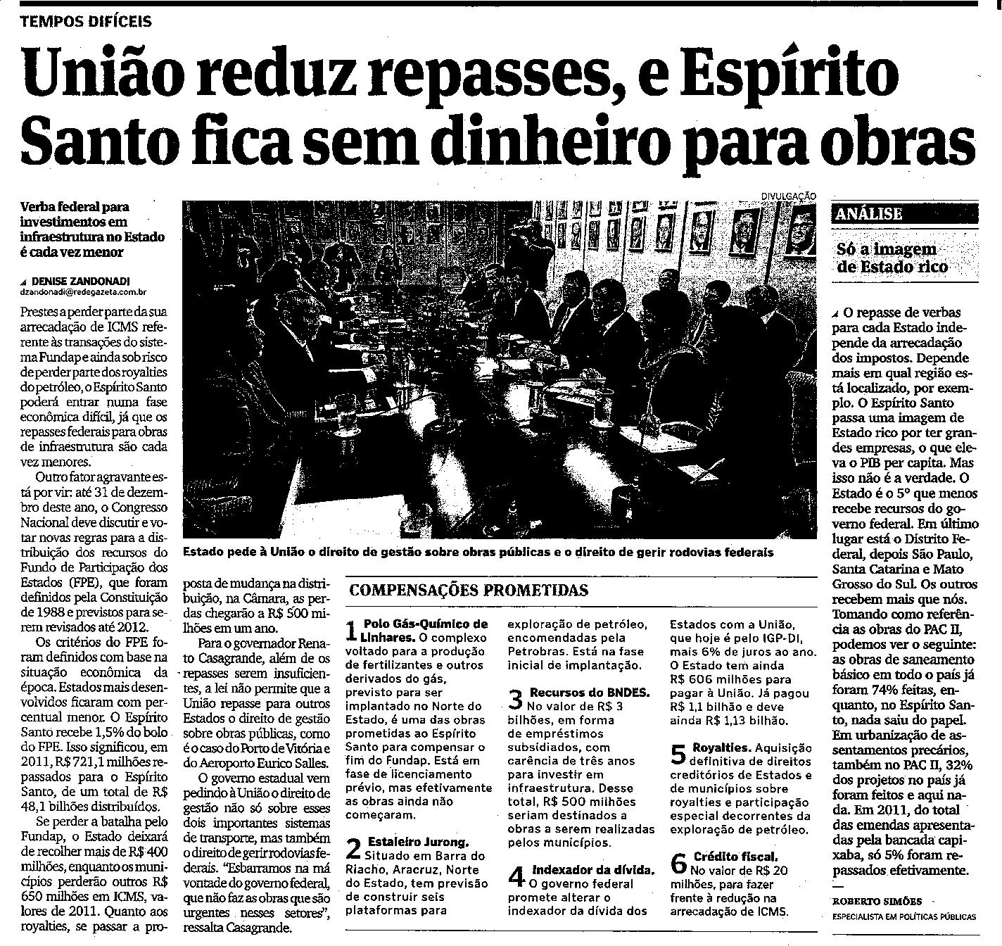 União reduz repasses, e Espírito Santo fica sem dinheiro para obras