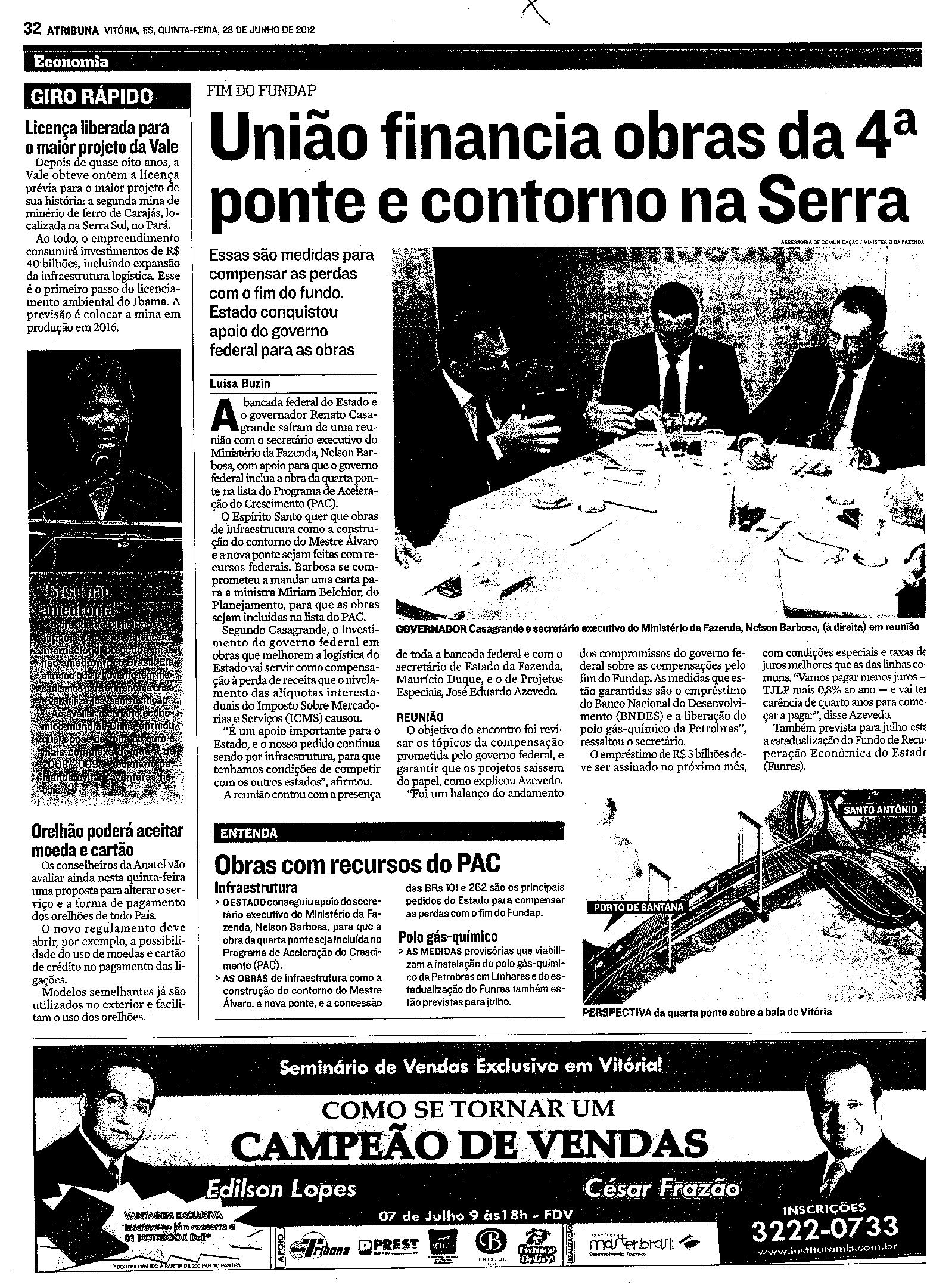 União financia obra da 4ª ponte e contorno na Serra