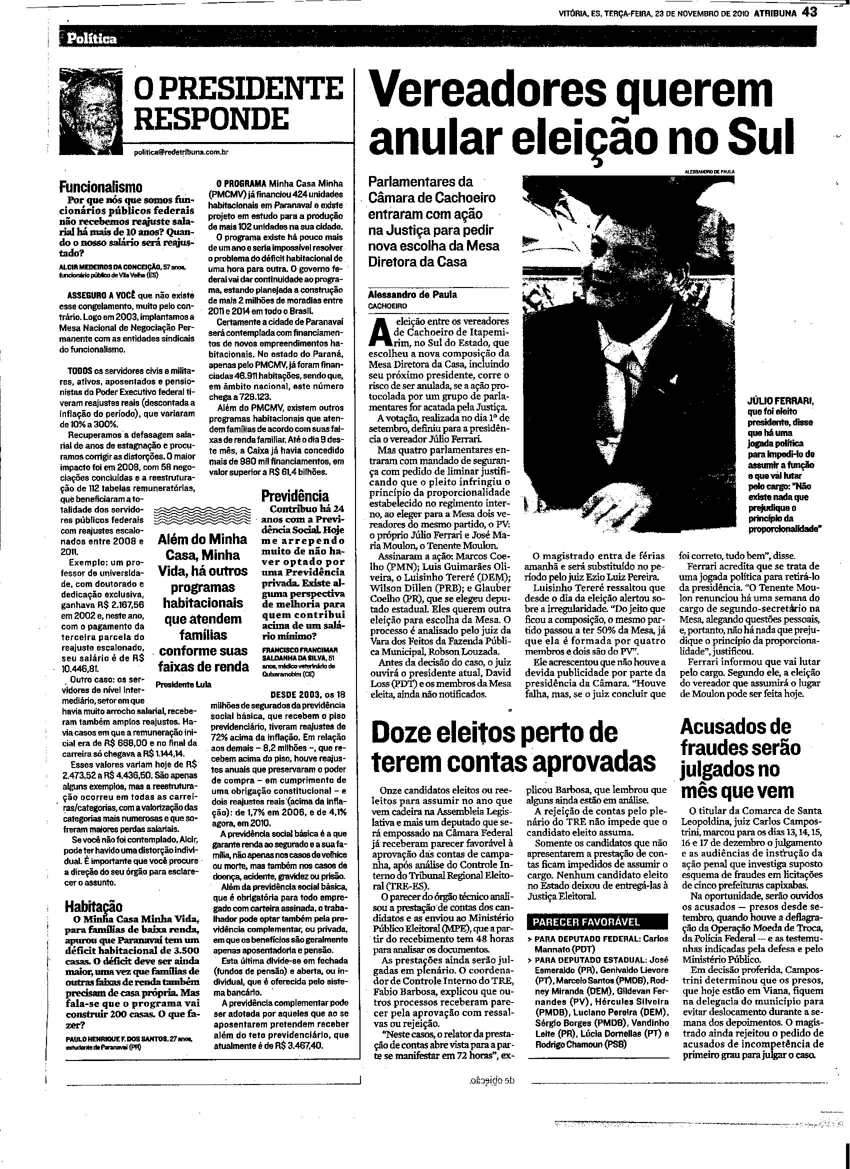 Vereadores querem anular eleição no Sul