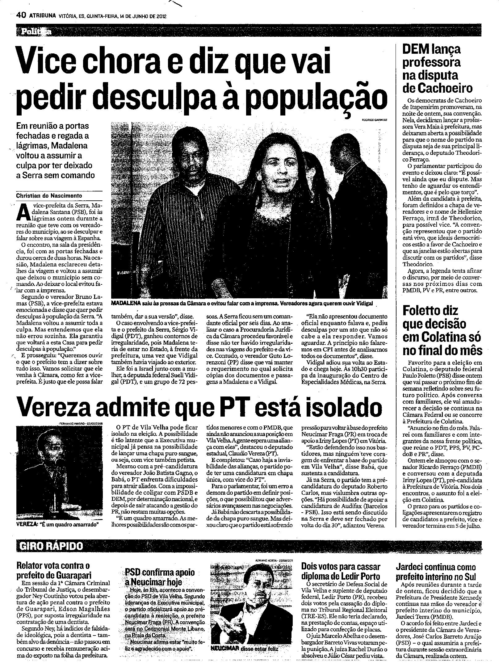 Vice chora e diz que vai peir desculpa à população