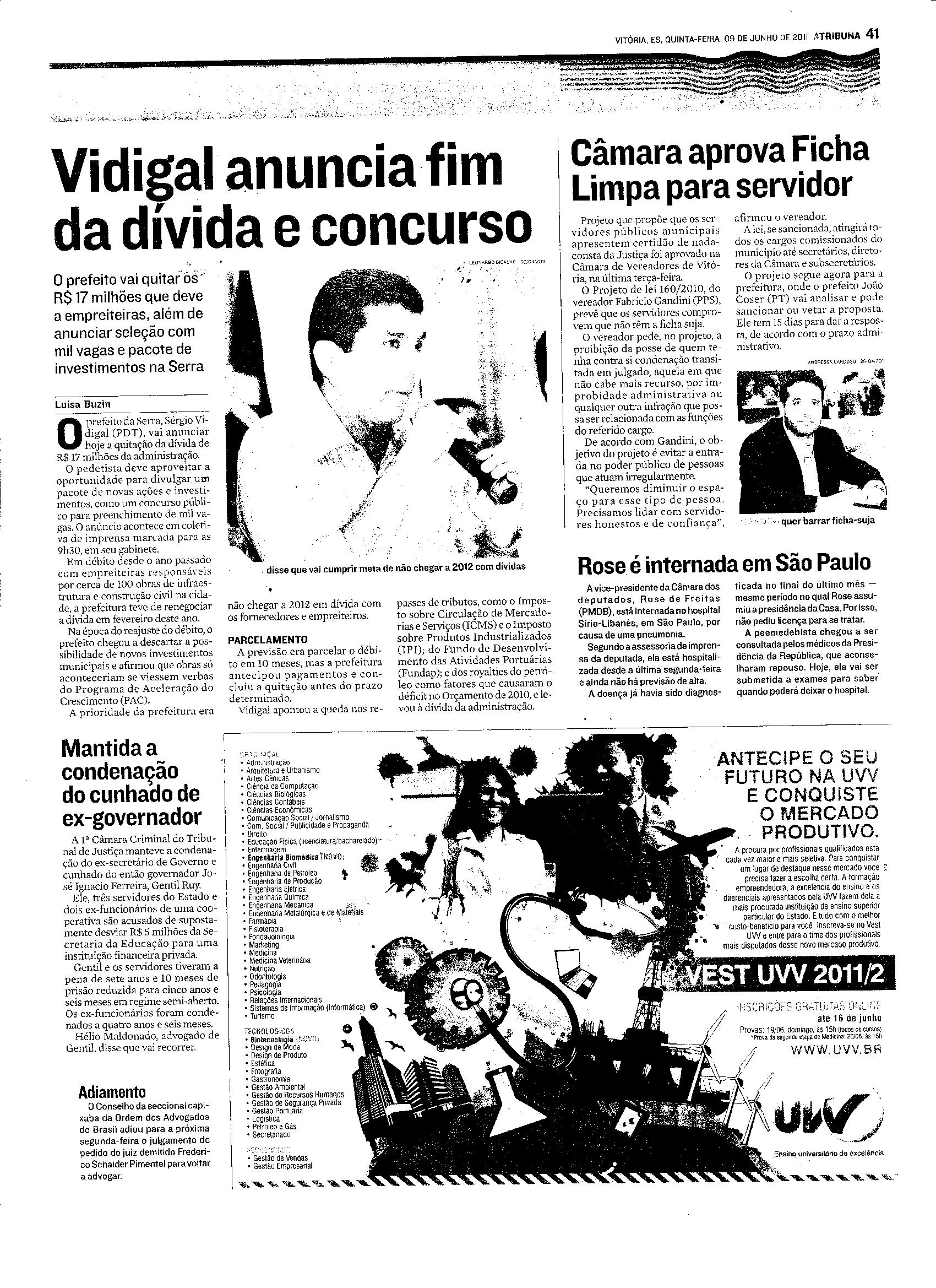 Vidigal anuncia fim da dívida e concurso