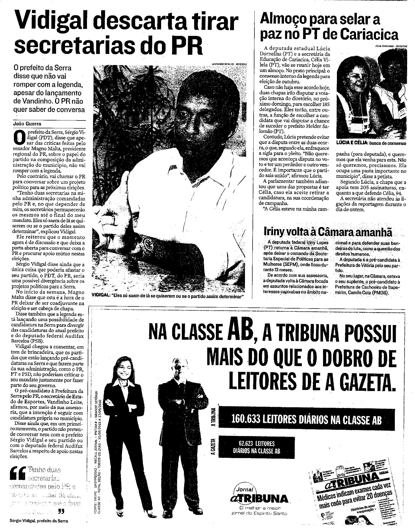 Vidigal descarta tirar secretarias do PR