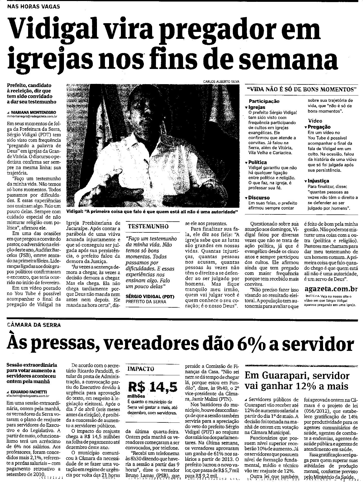 Vidigal Vira pregador em igrejas nos fins de semana
