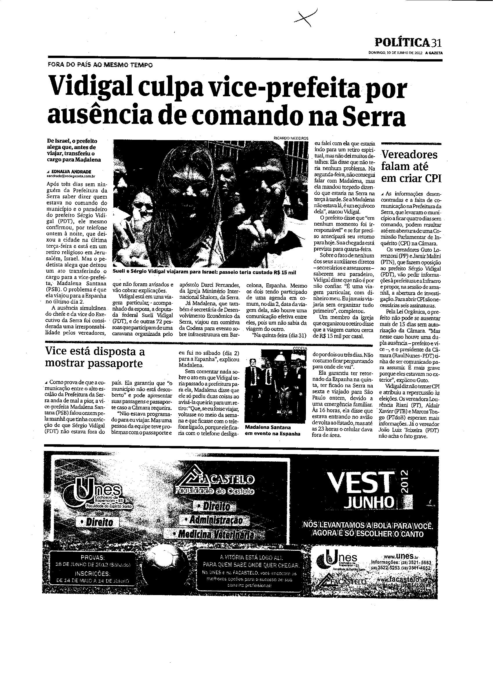 Vidigal culpa vice-prefeita por ausência de comado na Serra