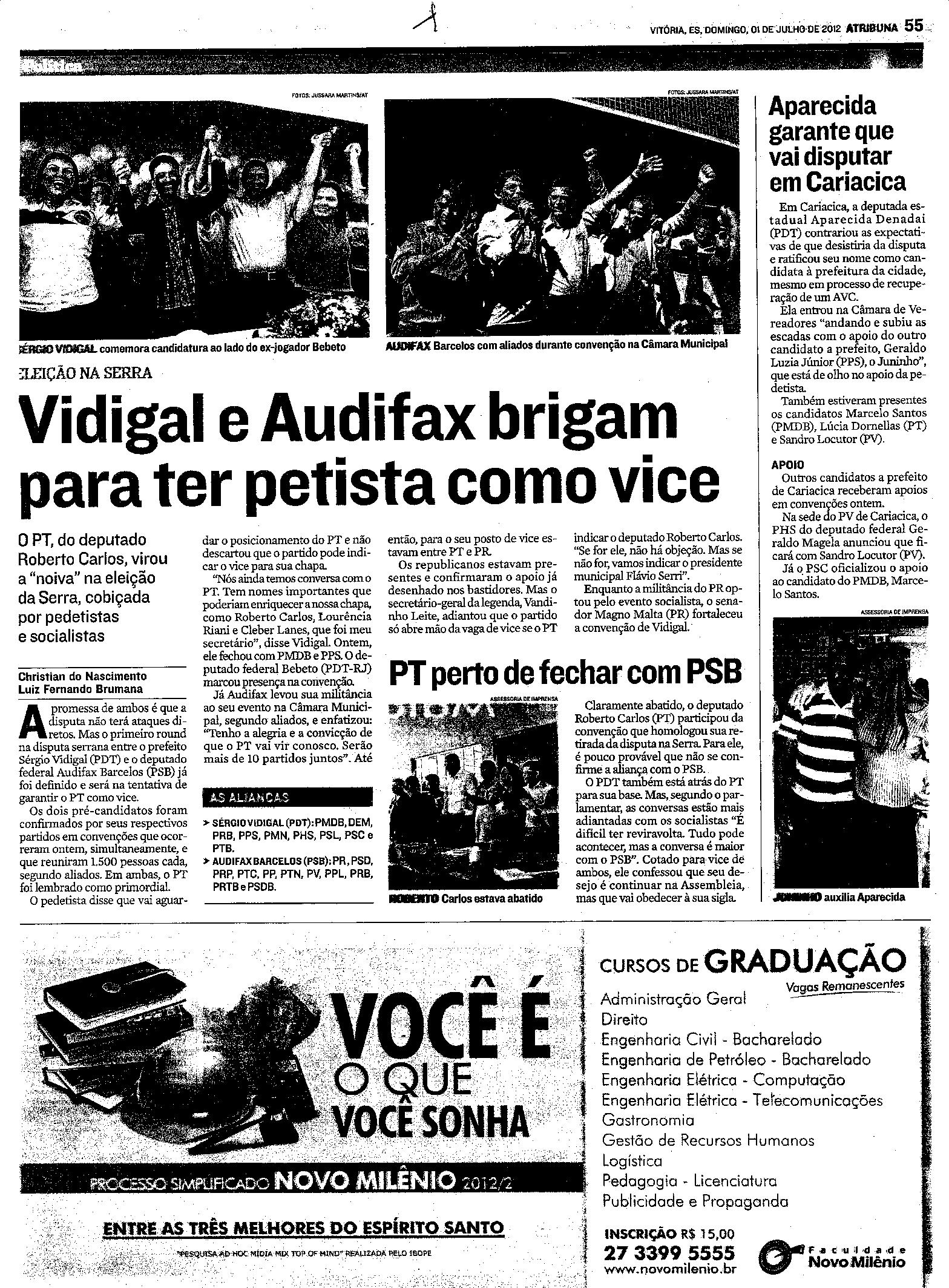 Vidigal e Audifax brigam para ter petista como vice