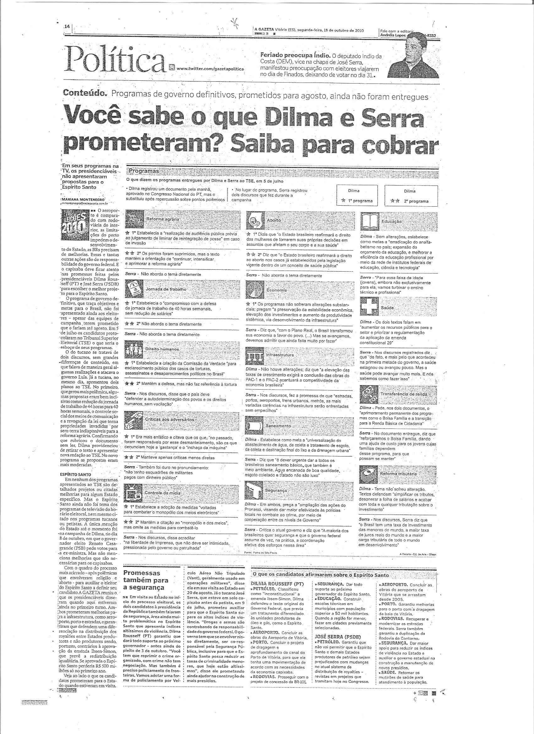 Você sabe o que Dilma e Serra prometeram? Saiba para cobrar