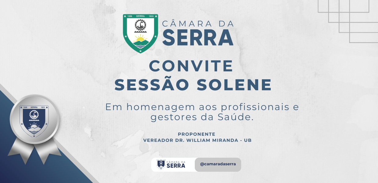 Sessão Solene em Homenagem aos Profissionais e Gestores da Saúde